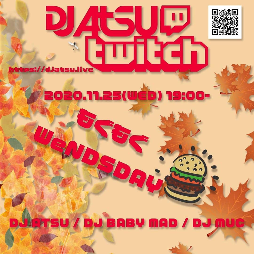 DJ ATSUのインスタグラム：「明日 11/25(WED) 19:00〜﻿ DJ ATSU #Twitch にて #もぐウェン vol.3 開催‼︎﻿ ﻿ https://twitch.tv/dj_atsu﻿ ﻿ 今回も、DJ BABY MAD & DJ MUCが登場‼︎﻿ ゼヒご視聴お願い致します☆」