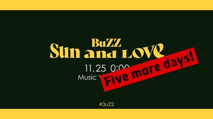 BuZZ【公式】のインスタグラム：「BuZZ Digital Single﻿ "Sun and Love "﻿ MV Teaser -Feat.勇士-﻿ ﻿ 《11.25(水)配信開始＆MV0:00公開！》﻿ ﻿ 配信スタートまであと5日！﻿ ﻿  #3u22 #SunandLove」