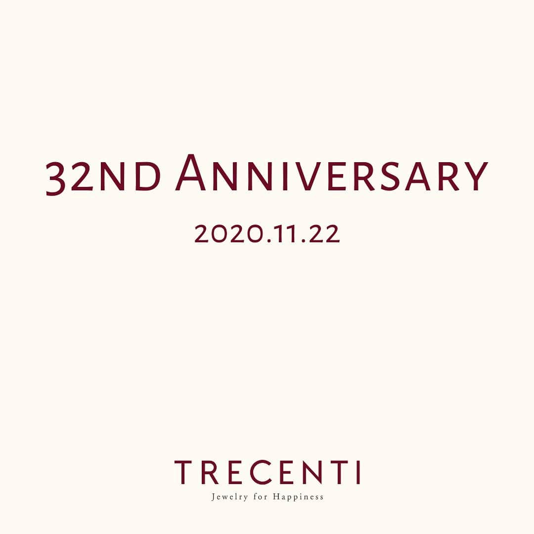 TRECENTI トレセンテさんのインスタグラム写真 - (TRECENTI トレセンテInstagram)「【トレセンテ創業32周年】﻿ ﻿ ﻿ トレセンテは、2020年11月22日に創業32周年を迎えました。﻿ ﻿ 皆様に支えられた感謝を忘れず、トレセンテは今後も「 Jewelry for happiness 」のミッションをのもと、﻿ お客様はもちろん、関係者の皆様から社員に至るまで、トレセンテに関わるすべての人に幸せを感じていただけるよう、取り組んでまいります。﻿ ﻿ 今後とも、トレセンテをよろしくお願いいたします。﻿ ﻿ ﻿ ﻿ ---------------------------------------------﻿ ﻿ ﻿ 公式HPからの初回ご来店予約で、JCBギフトカード￥3,000分をプレゼント。﻿ トップ画面より公式HPにアクセスし、ぜひご予約ください。﻿ ﻿ @trecenti_flora ﻿ ﻿ ﻿ ---------------------------------------------- ﻿ ﻿ ﻿ 💎#トレセンテ #trecenti @trecenti_flora のタグをつけて写真を投稿してください！﻿ ﻿ ﻿ ﻿ #トレセンテ #TRECENTI﻿ #婚約指輪 #結婚指輪 #マリッジリング #エンゲージリング #指輪探し #プロポーズ #婚姻届 #結婚しました #marriagering #engagementring #proposal #令和婚 #ブライダルリング #wedding #bridal #プレ花嫁 #プレ花嫁さんと繋がりたい #創業記念 #アニバーサリー #anniversary #32周年」11月22日 10時22分 - trecenti_flora