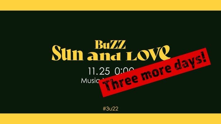 BuZZ【公式】のインスタグラム：「BuZZ Digital Single﻿﻿ "Sun and Love "﻿﻿ MV Teaser -Feat.KENSUKE-﻿﻿ ﻿﻿ 《11.25(水)配信開始＆MV0:00公開！》﻿﻿ ﻿﻿ 配信スタートまであと3日！﻿﻿ ﻿﻿  #3u22 #SunandLove」