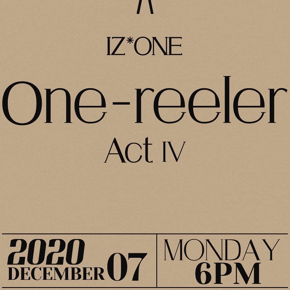IZ*ONEさんのインスタグラム写真 - (IZ*ONEInstagram)「IZ*ONE 4th Mini Album ‘One-reeler’ / Act IV Release Announcement ⠀ 2020.12.07(MON) 6PM(KST) Release📽 ⠀ #IZONE #아이즈원 #アイズワン #IZONE_Onereeler #20201207_6PM」11月23日 0時03分 - official_izone