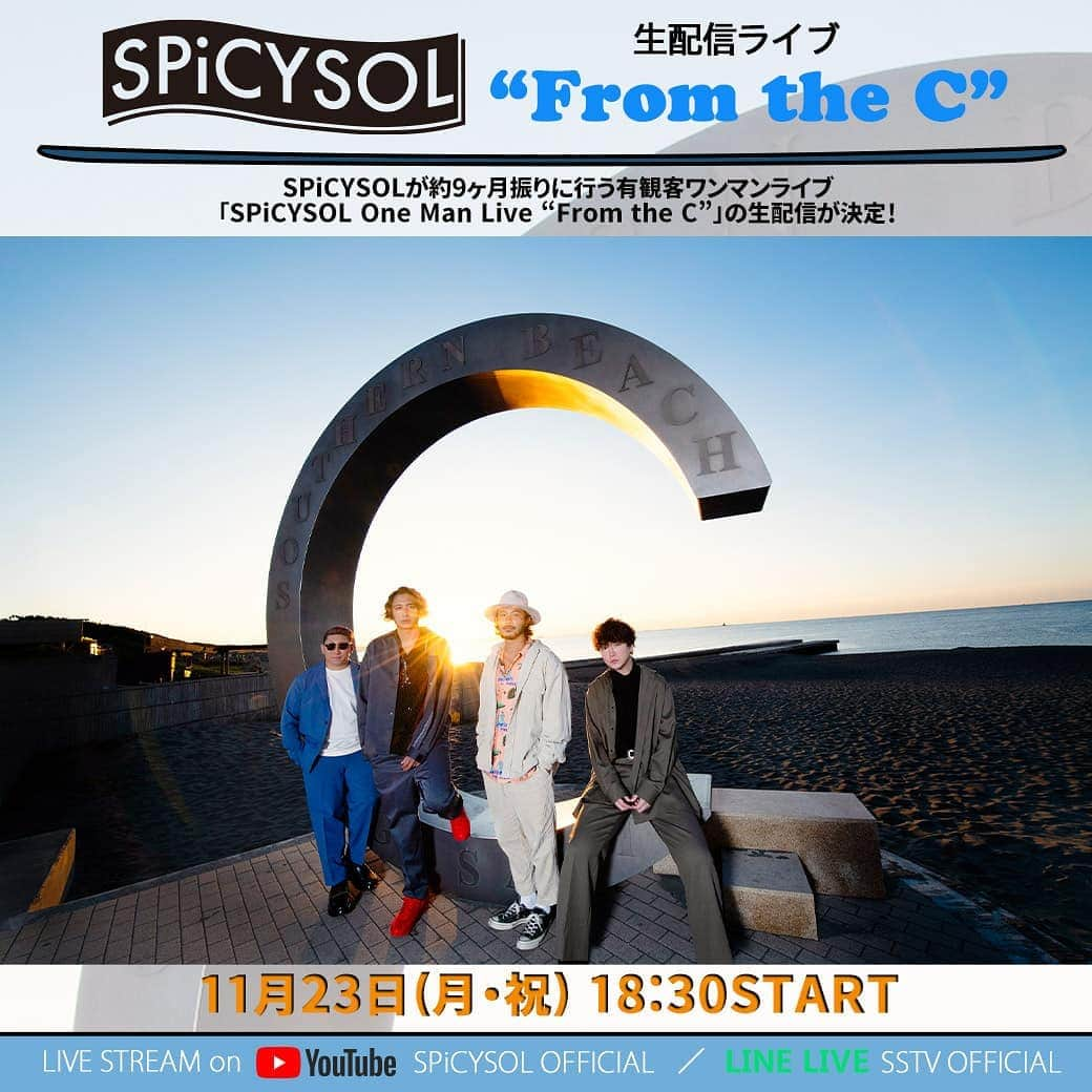 SPACE SHOWER TVさんのインスタグラム写真 - (SPACE SHOWER TVInstagram)「﻿ ／﻿ SPiCYSOL﻿ 茅ヶ崎ワンマンを﻿ 無料生配信🌊﻿ ＼﻿ ⏰本日18:30～﻿ 約9ヶ月振りの有観客ワンマンLIVE「SPiCYSOL One Man Live “From the C”」を生配信📡﻿ スペシャ公式LINELIVE﻿ 👉https://live.line.me/channels/52/upcoming/15344995﻿ SPiCYSOL公式ch YouTubeLIVE﻿ 👉youtu.be/ALVHt6cBDSU﻿ アーカイブ:〜11/30 23:59 #spicysol  #スペシャ」11月23日 14時36分 - spaceshower