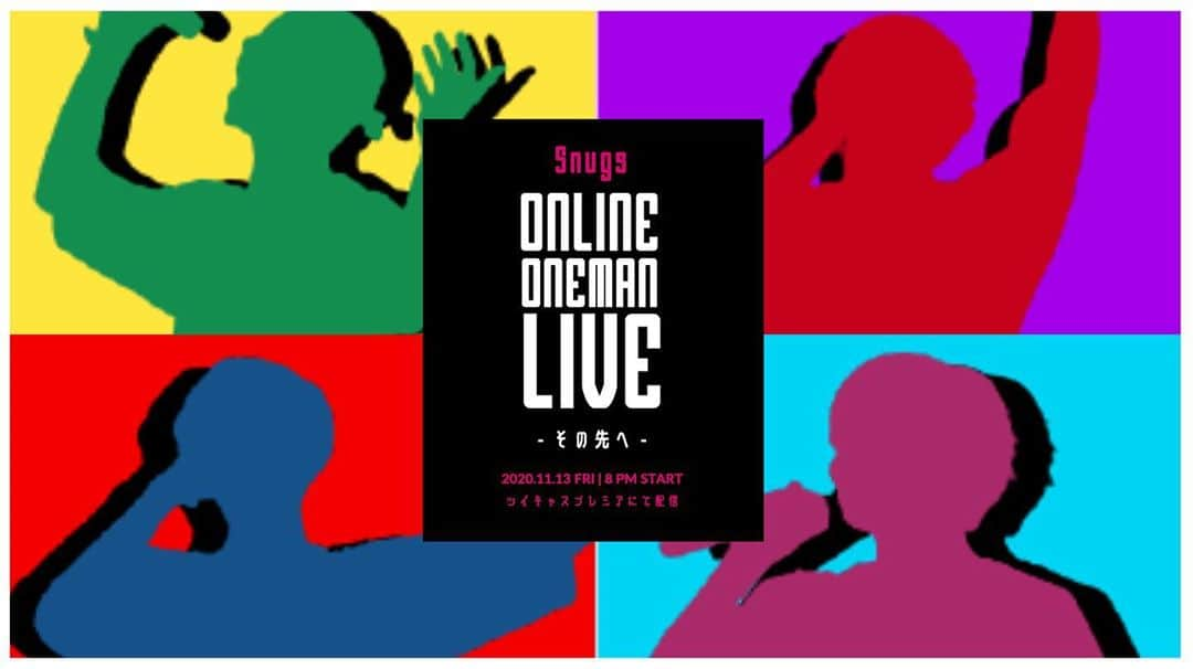 Snugs(スナッグス)さんのインスタグラム写真 - (Snugs(スナッグス)Instagram)「【配信ワンマン開催決定‼️】  『Snugs ONLINE ONEMAN LIVE -その先へ-』  2020年11月13日(金) 20:00〜  7月のスナラバ以来、4ヶ月ぶりの Snugs配信ワンマンを開催！  様々な情報解禁に加え、新たな告知など盛り沢山の予感！！  この日、Snugsが動き出す...  ツイキャスプレミアにて配信！ チケット購入はこちら💁‍♂️ ⬇︎⬇︎ https://twitcasting.tv/snugs_official/shopcart/35342  #Snugs #スナッグス #桑原健次 #杉田ゆういちろう #SEIICHI #橋場万寿男」10月31日 21時12分 - snugs_official