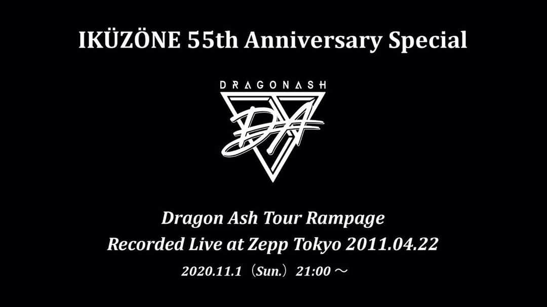 Dragon Ashさんのインスタグラム写真 - (Dragon AshInstagram)「そして今夜はこちら！  IKÜZÖNE 55th Anniversary "TOUR RAMPAGE FINAL" をYouTubeで一度きりの配信！ #ikuzone」11月1日 11時48分 - dragonash_official