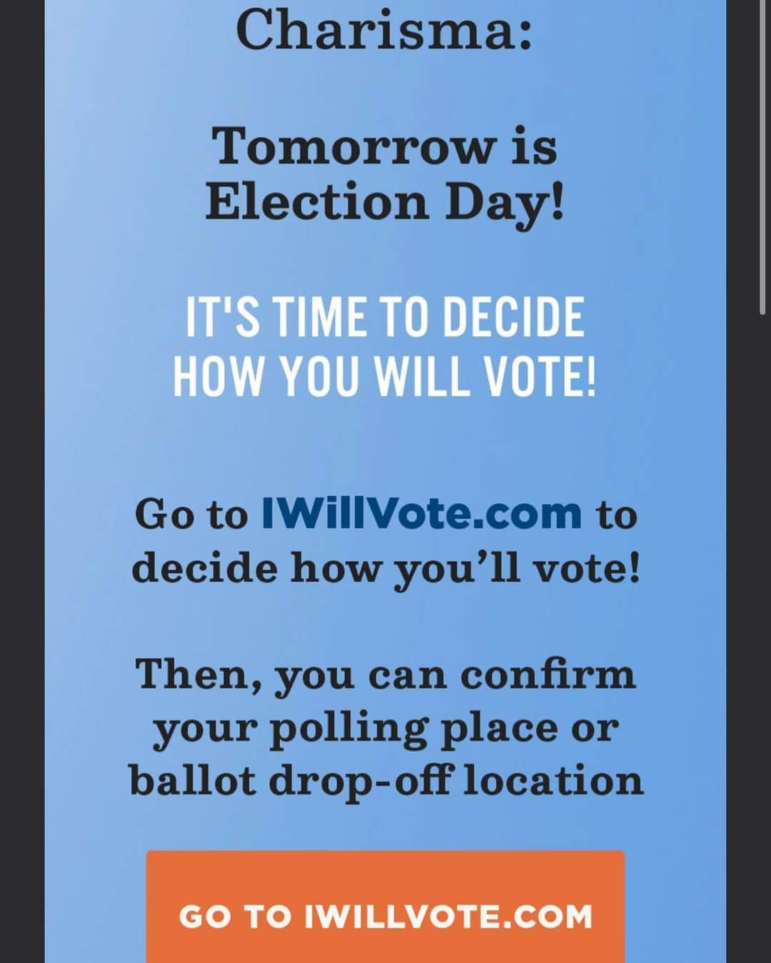 カリスマ・カーペンターさんのインスタグラム写真 - (カリスマ・カーペンターInstagram)「I have voted but if you have not, it’s not too late! You can go to a poll near you and register as well as vote on Election Day. These states allow this: Colorado, Connecticut, District of Columbia with proof of residency, Iowa, Maine, Michigan at your city or Township clerks office, Minnesota, Montana (If you have missed the voter registration deadline, you can still register to vote at your county election office through close of polls on Election Day, except between noon and 5:00 p.m. the day before the election. You'll have to register at the office of your Local Election Office -- not at a polling place.) Nevada (You must show a valid Nevada driver’s license or identification card at the polls to vote.) New Hampshire, North Dakota ( North Dakota does not have voter registration. You simply need to bring valid proof of ID and residency to the polls in order to vote.) Vermont (proof of residence to register at the polls on Election Day) Washington. Go to Iwillvote.com to find out more」11月3日 4時25分 - charismacarpenter