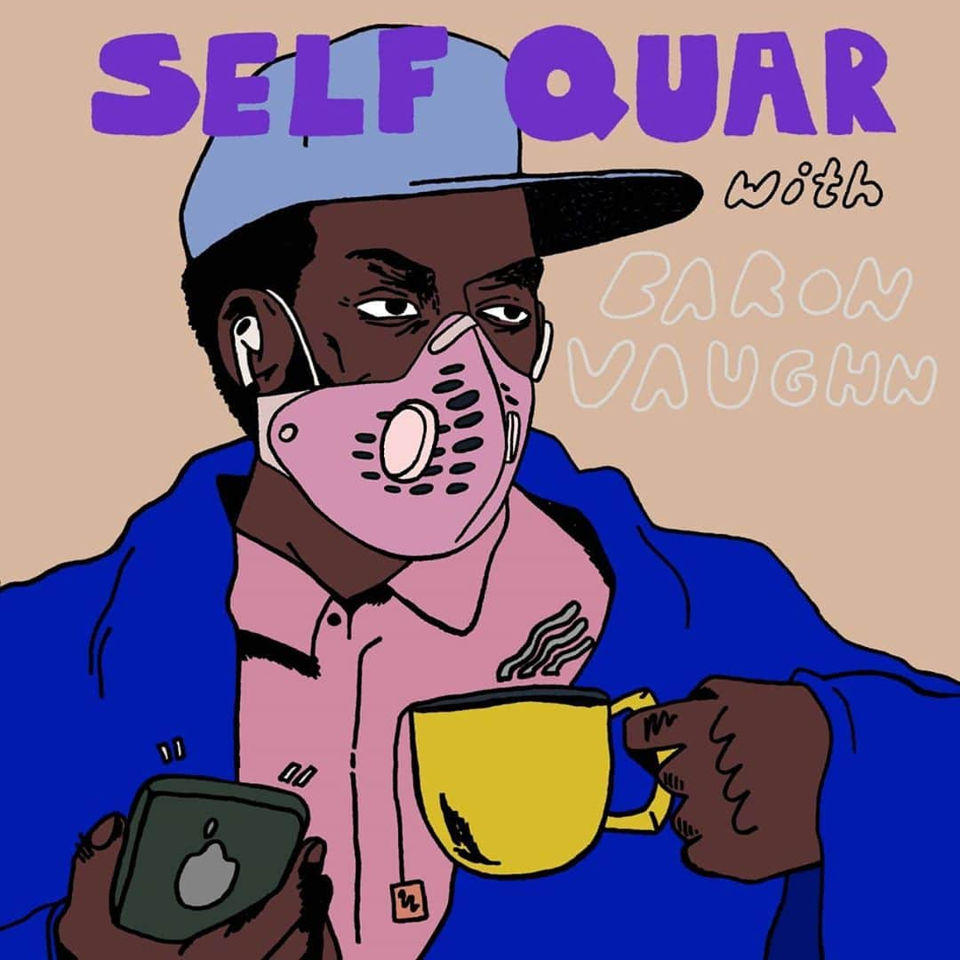 バロン・ヴォーンのインスタグラム：「I'm on the internet so I have an announcement!!  I have a new podcast! @SelfQuar!  Follow for additional ounces of announcing!」