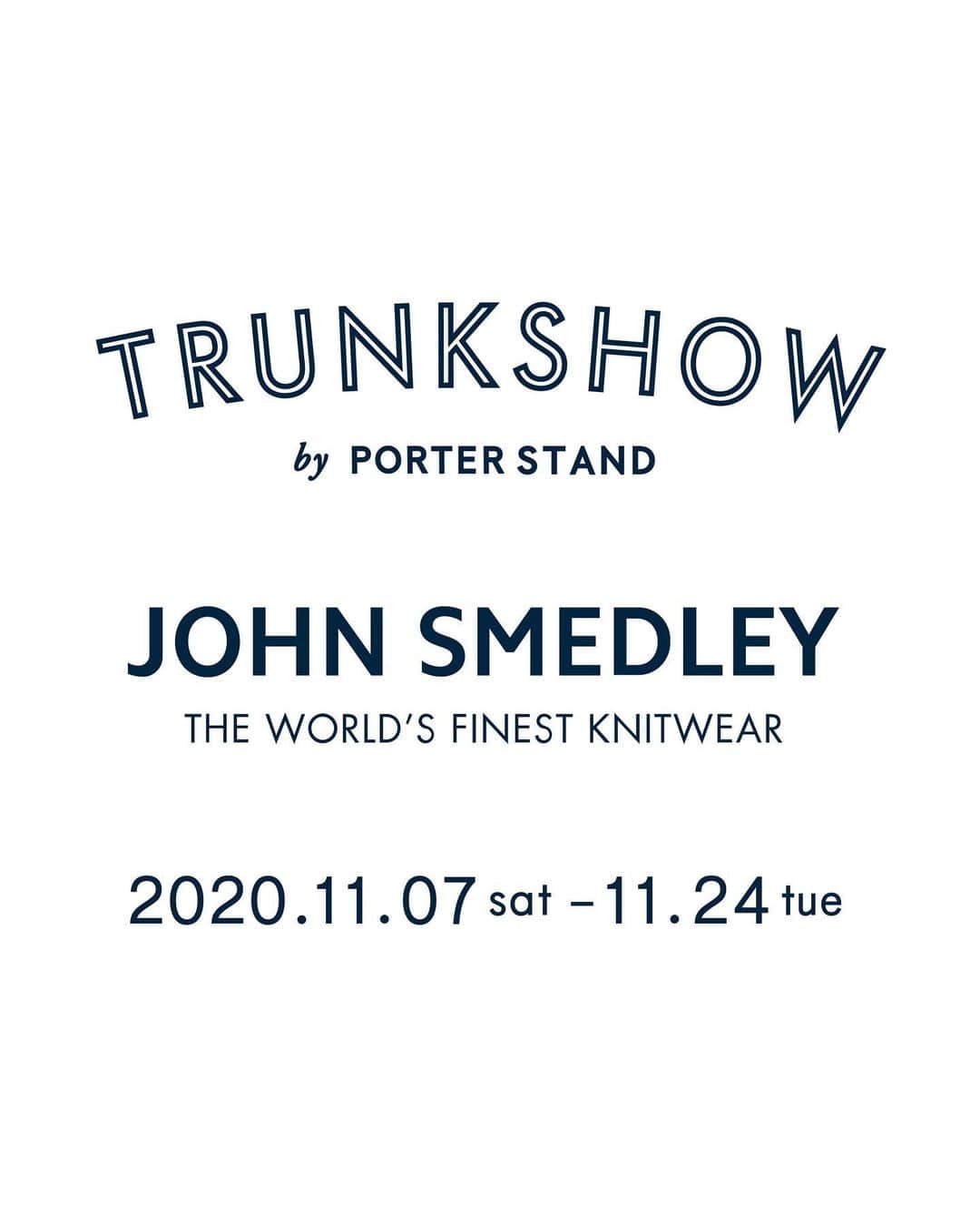 PORTER STANDさんのインスタグラム写真 - (PORTER STANDInstagram)「.﻿ 「JOHN SMEDLEY TRUNK SHOW」by PORTER STANDを開催します。﻿ ﻿ PORTER STAND品川駅店にて、1784年創業の英国王室御用達のラグジュアリーニットウェアブランド「JOHN SMEDLEY（ジョンスメドレー）」をフィーチャーしたトランクショーを開催いたします。﻿ ﻿ 開催期間：2020年11月7日（土）～11月24日（火）﻿ ﻿ 期間中は今年5月に発売後、即完売したニット専用トラベルケース「JOHN SMEDLEY×PORTER Knit Holder in Travel Case」を数量限定で発売します。﻿ ﻿ こちらのアイテムはキメ細かく編み立てられたJOHN SMEDLEYのハイゲージニットを、綺麗に持ち運べるよう製作した特別仕様のトラベルケースです。﻿ ﻿ JOHN SMEDLEY×PORTER﻿ Knit Holder in Travel Case ￥18,000+tax﻿ W345/H235/D100〜220mm﻿ ﻿ 発売日：2020年11月7日（土）﻿ ﻿ さらに、本イベントを記念して、JOHN SMEDLEYのニットウェアを税込2万円以上ご購入いただいたお客様に限り、先着数量限定でPORTER製オリジナルニット専用 ﻿ 洗濯ネットをプレゼントいたします。﻿ ※PORTER製オリジナルニット専用 ﻿ 洗濯ネットは在庫がなくなり次第、終了となります。﻿ ※JOHN SMEDLEYのニットウェアのみ対象となります。「JOHN SMEDLEY×PORTER Knit ﻿ Holder in Travel Case」は対象外となりますのでご注意ください。﻿ ﻿ この機会にJOHN SMEDLEYのクラフトマンシップが詰まったスペシャルなアイテムをぜひご覧ください。﻿ スタッフ一同、皆様の御来店を心よりお待ちしております。﻿ ﻿ #yoshidakaban #porter #luggagelabel #yoshida #madeinjapan #japan #porterstand #shinagawa #tokyo #kyoto #johnsmedley #england #knit #collaboration #knitholderintravelcase #travelcase #吉田カバン #ポーター ﻿#ポータスタンド #品川 #東京 #京都 #ジョンスメドレー #イギリス #ニット ﻿#コラボレーション #ニットホルダー #トラベルケース」11月4日 19時50分 - porter_stand
