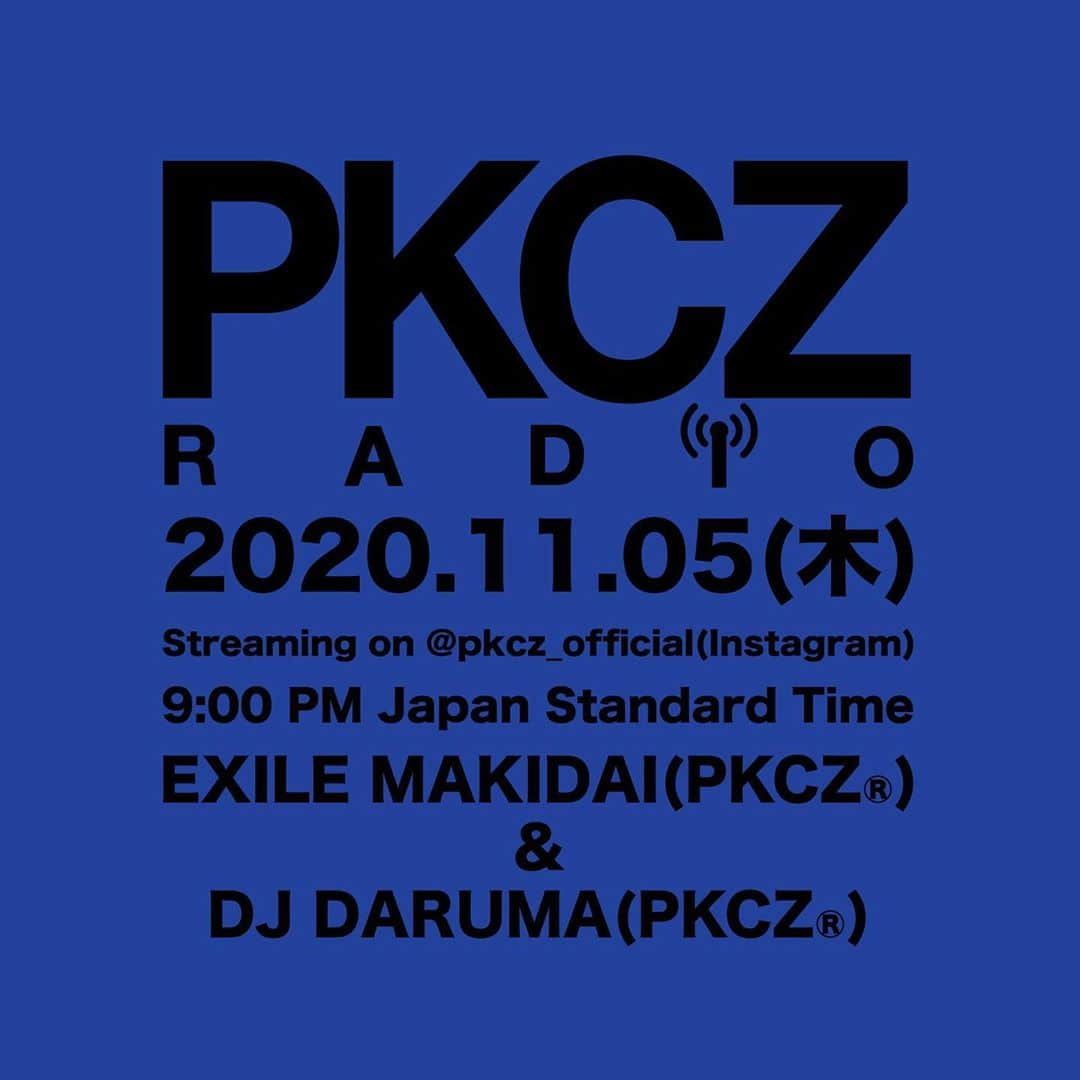 PKCZのインスタグラム：「PKCZ RADIO vol.8💥﻿ ﻿ 今週も皆さんからの質問を頂き、答えながら﻿ @exile_makidai_pkcz ﻿ @djdaruma ﻿ がお届けします😎👍﻿ ﻿ 質問募集しますので、﻿ 是非ストーリーズからどしどし送ってください‼️‼️﻿ ﻿ ▪️日程﻿ 11/5(木)21:00〜﻿ ﻿ ▪️配信アカウント﻿ @pkcz_official ﻿ ﻿ #PKCZ﻿ #PKCZRADIO」