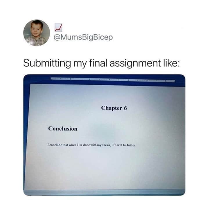 9GAGさんのインスタグラム写真 - (9GAGInstagram)「And that was a lie⠀ By mumsbigbicep  TW⠀ -⠀ #college #uni #thesis #9gag」11月5日 8時00分 - 9gag