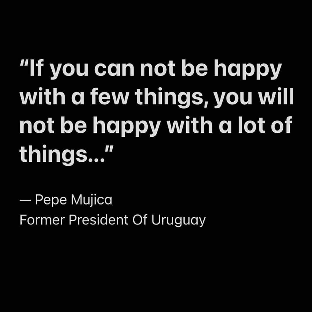 Black Jaguar-White Tiger さんのインスタグラム写真 - (Black Jaguar-White Tiger Instagram)「I have never heard of President Mujica until I read this quote from him. Gautam The Buddha could had not said it any better. As simple as this... . Nunca había escuchado sobre el Presidente Mujica hasta que leí esta frase de el. Este no es un post político así que si tienen alguna opinión negativa de el, guárdensela o serán bloqueados. Es una frase bellísima así que aprendan de ella. Con cariño a todos los que lean esto, pero en esta ocasión, todo mi Amor a la gente de Uruguay, menos a @fabifabulous17 por que si no no se va a callar sobre lo preciosa que es su tierra :) #Uruguay #PepeMujica」11月5日 20時44分 - blackjaguarwhitetiger