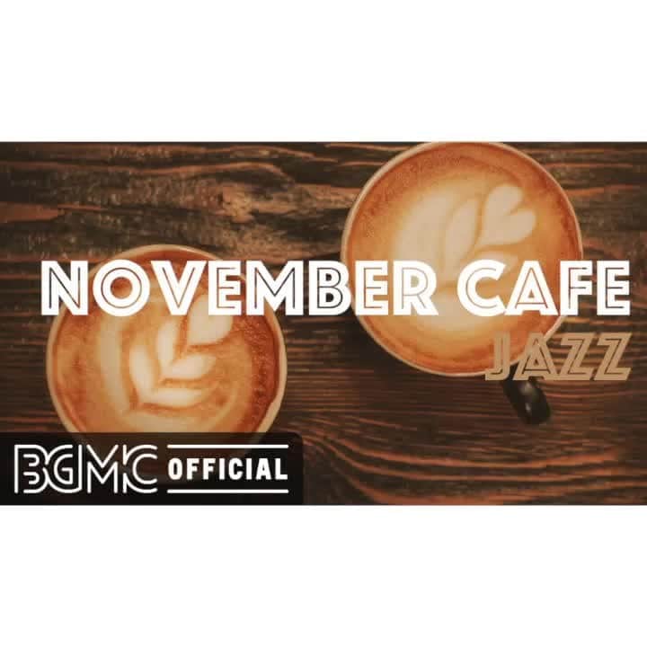 のインスタグラム：「NOVEMBER CAFE JAZZ: Chill Out Coffee Time Jazz to Read, Study, Work at Home  Please check the full version on #YouTube from the profile URL.  #BGMC #BGMClife #CafeMusicBGMchannel #StayHome #jazz #study #cafe」