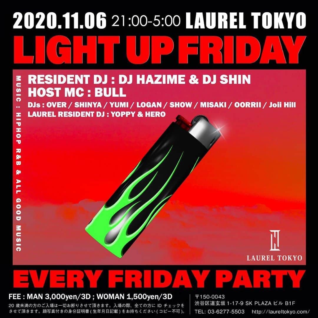 DJ HAZIMEさんのインスタグラム写真 - (DJ HAZIMEInstagram)「今夜🔥11/6/2020 “Light Up Friday” @laureltokyo  Resident @djhazime & @djshin_jp  Host MC @bullmatic  DJ Over, Shinya, Yumi, Logan Show, Misaki, Oorrii & Joii Hill Laurel Resident DJ Yoppy & Hero #tokyo #shibuya #laurel #LightUpFriday #EveryFridayNight @light_up_friday」11月6日 15時32分 - djhazime