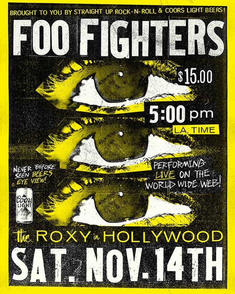 フー・ファイターズのインスタグラム：「Livestream from @theroxy!!! 🤘 Saturday, November 14th  TICKETS ON SALE NOW!!! Link in bio.   Brought to you in part by the good people at @coorslight. A portion of proceeds will go to @sweetreliefmusiciansfund.    GET TICKETS AT LINK IN BIO.」