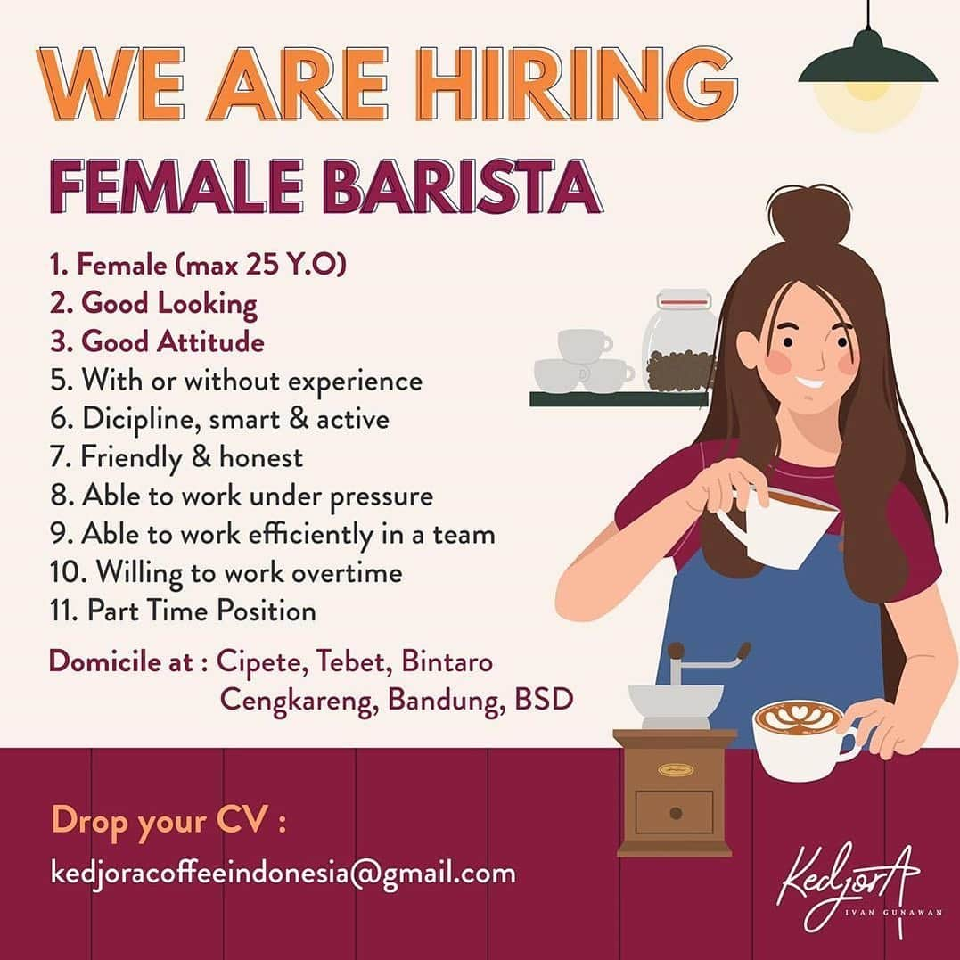 Ivan Gunawanさんのインスタグラム写真 - (Ivan GunawanInstagram)「Posted @withregram • @kedjora.coffee . Kedjora Coffee sedang membutuhkan  BARISTA WANITA !!! ——- Jika kamu punya kriteria seperti yang disebutkan di atas . Jangan sungkan kirimkan SURAT LAMARAN DAN CV kamu yang menarik ya....  Kirim CV melalui email kedjoracoffeeindonesia@gmail.com  —- . #ivangunawan #kedjorakopi #kedjoracoffee #lowongankerjabarista #baristavacancy #lowonganbarista #baristakedjora #baristakedjoracoffee」11月11日 18時15分 - ivan_gunawan