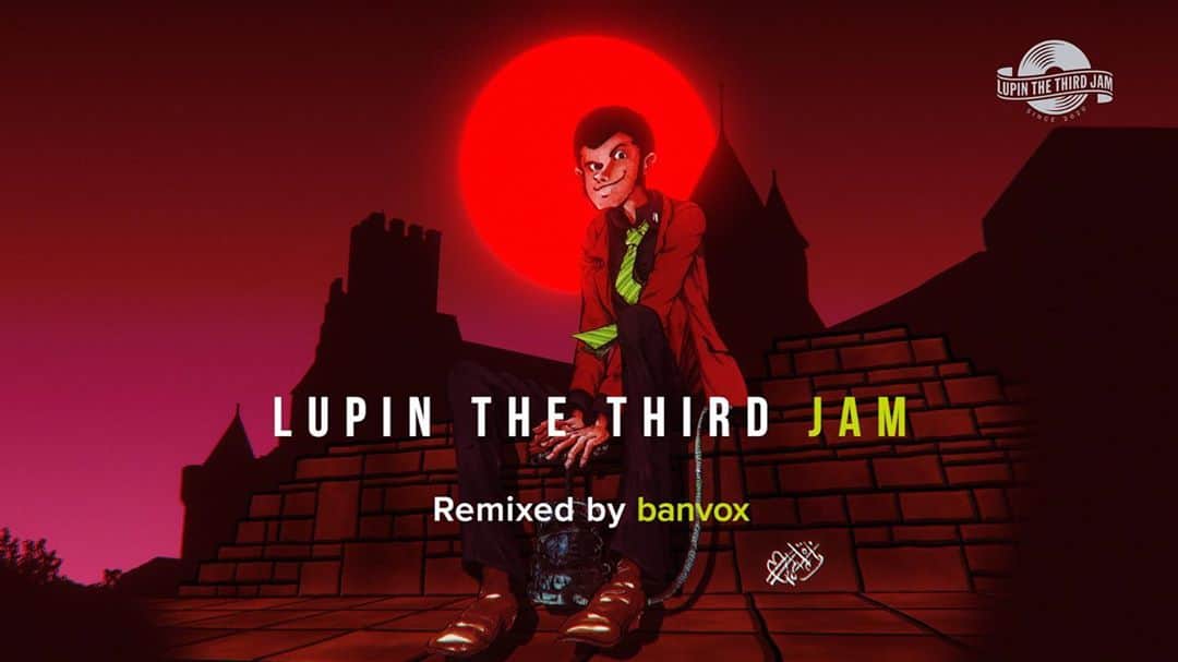banvoxのインスタグラム：「OUT NOW‼️🔥 THEME FROM LUPIN III 2015 (banvox Remix) Link in Bio🔥  #banvox #lupin  #lupinthethird  #remix」