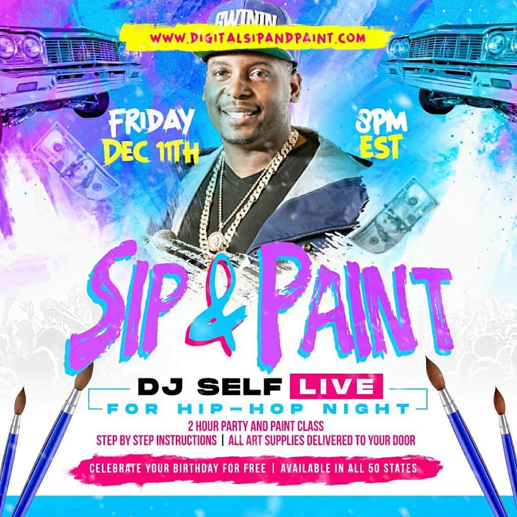 DJ Selfさんのインスタグラム写真 - (DJ SelfInstagram)「Join Me Live For A good time House Party & A Virtual Sip & Paint Class   The  Experience Will Include A  Paint Class W/ A Live Instructor, Live Dj (@djself) & Other Painters  ALL SUPPLIES WILL BE DELIVERED TO YOUR DOOR! (Available in all 50 States)  Log on to WWW.DigitalSipAndPaint.Com #VirtualPainting  #PaintAndSip」11月13日 11時07分 - djself