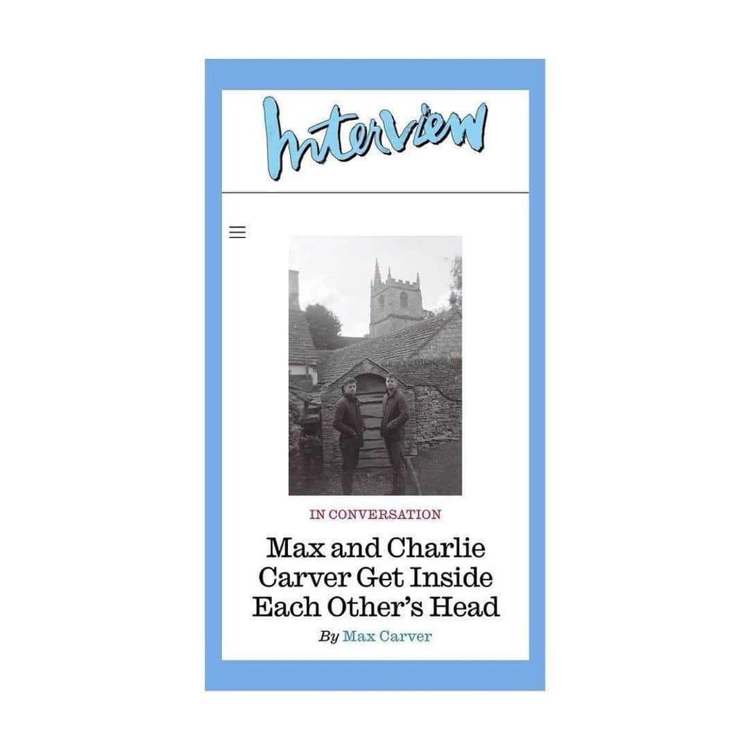 マックス・カーバーのインスタグラム：「@interviewmag thought it would be grand if I interviewed my brother @charliecarver ... I thought so too. Link in bio.」