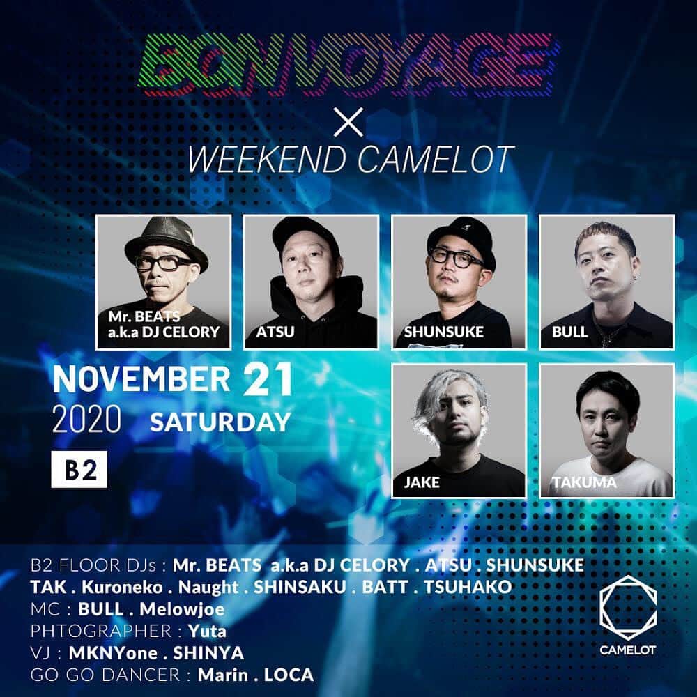 DJ ATSUのインスタグラム：「11/21(SAT) BON-VOYAGE at CLUB CAMELOT B1F ハナレ﻿ 23:00〜04:30﻿ ﻿ DJ﻿ Mr.BEATS a.k.a. DJ CELORY﻿ ATSU﻿ SHUNSUKE﻿ TAK﻿ Kuroneko﻿ SHINSAKU﻿ BATT﻿ TSUHAKO﻿ ﻿ MC﻿ BULL﻿ Melowjoe﻿ ﻿ VJ﻿ MKNYone﻿ ﻿ GOGO DANCER﻿ MARIN﻿ LOCA﻿ ﻿ CAMERA﻿ Yuta」