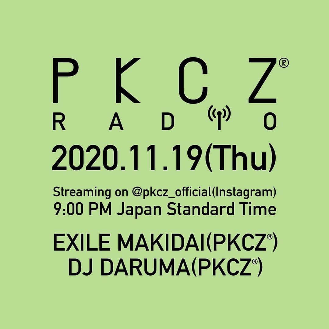 PKCZのインスタグラム：「PKCZ RADIO vol.10💥﻿ ﻿ 今週は @exile_makidai_pkcz @djdaruma が別々の場所からリモートスタイルでお届け🔊﻿ ﻿ 質問、○○と言えば などなど﻿ 皆さんからのメッセージお待ちしてますので﻿ ラジオネームと一緒にどしどし送ってください🙆‍♂️﻿ ﻿ ▪️日程﻿ 11/19(木)21:00〜﻿ ﻿ ▪️配信アカウント﻿ @pkcz_official ﻿ ﻿ #PKCZ﻿ #PKCZRADIO」