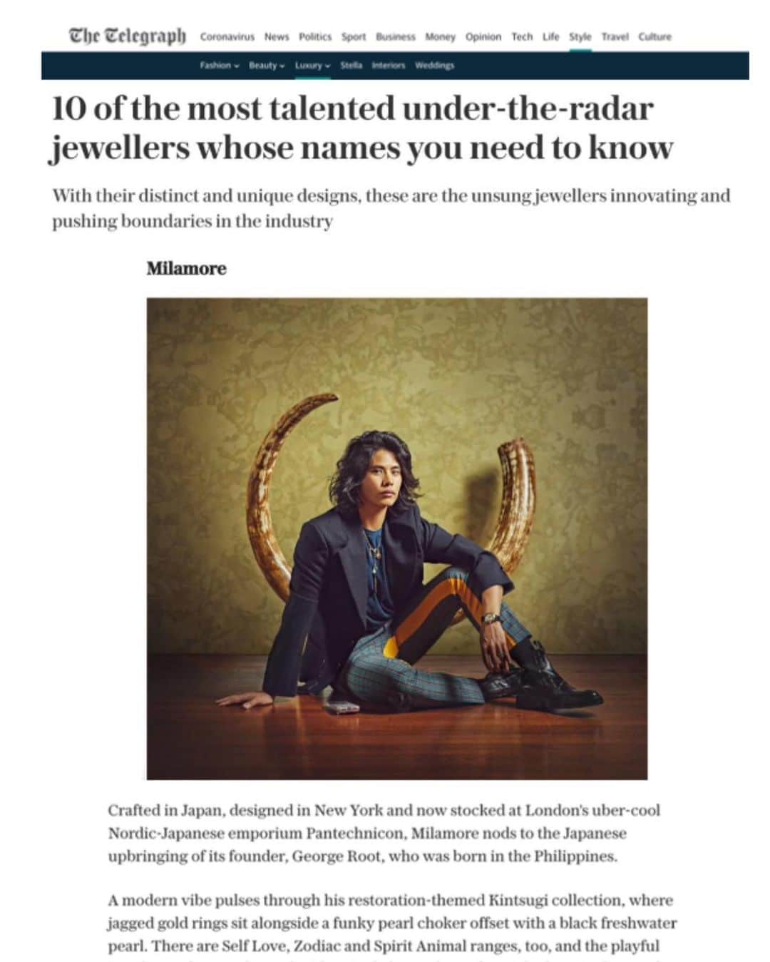 稲木ジョージのインスタグラム：「🤯🤯🤯🤯 "10 of the most talented under-the-radar jewellers whose names you need to know" @telegraphluxury approved 😳🤭 Never in my life  did I think I would see myself on such opulent media like this! It's a dream come true. I am so humbled to be on this list.😨🎉 AND it’s online AND print. Get the magazine! The cover girl is @ladyelizacummings 🔮♥️Applause to my London PR team @modusbpcm 🎉  「最も才能のある10のアップカミングデザイナー」としてロンドンの新聞媒体テレグラフラグジュアリーに選ばれました😳🤭フィリピンで生まれて、日本で育ち、アメリカやイギリスでいつか仕事ができたらいいなーと夢みていたけど、自分と @milamore_japan の名がこうやって世界に刻まれているのがいまだに信じられません😭😭行動はしないと夢は叶わない、そして叶い続けないといけないと自覚朝からでした🤩ロンドンチームのみんな、ありがとうー！！ 世界には数えきれないブランドで溢れているので、そこで飲み込まれるのではなく、どうやったら自分を確立させ、自分らしく表現するかまだまだ研究せねば🥸これからも長年愛させるデザイン、ブランドを作り続けます🔥🔥🔥」