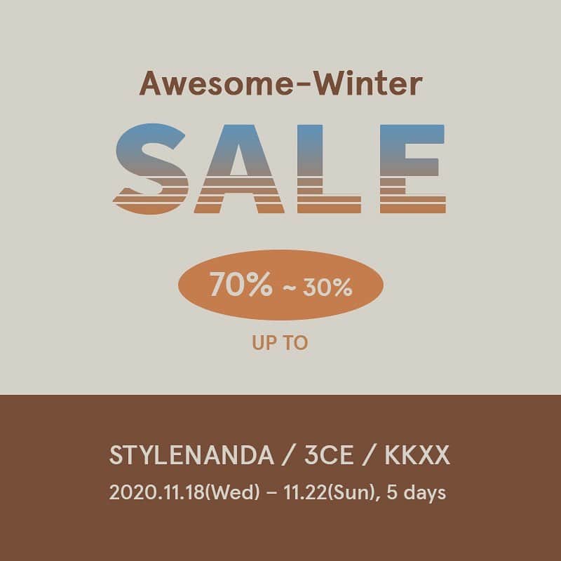 3CE Official Instagramさんのインスタグラム写真 - (3CE Official InstagramInstagram)「Stylenanda Awesome-Winter SALE☃️ 2020/11/18(수) ~ 11/22(일) 최대 70% 할인 스타일난다 / 3CE / KKXX - 5일간의 겨울 시즌오프 세일🛍 대상 : 국내 온/오프라인, 해외 온라인몰(올리브영/시코르/면세점 제외) (*일부 품목은 제외 됩니다) - 2020/11/18(Wed) ~ 11/22(Sun) *Korea standard time Stylenanda / 3CE / KKXX Up to 70% off! 5days, Winter Season-Off Sale🛍 (*Some items are excluded) - m.stylenanda.com en.stylenanda.com jp.stylenanda.com cn.stylenanda.com tw.stylenanda.com #Stylenandasale #Stylenandaseasonoff #Seasonoff」11月18日 0時04分 - 3ce_official