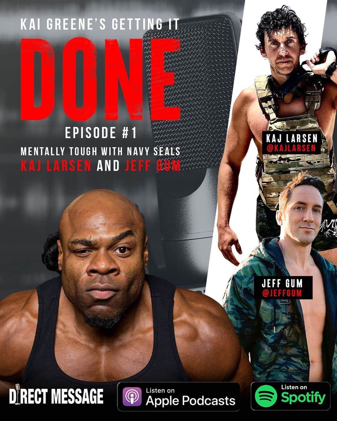 カイ・グリーンのインスタグラム：「‼️EPISODE 1‼️ NOW LIVE “Link in Bio” MENTALLY TOUGH WITH NAVY SEALS @KAJLARSEN AND @JEFFGUM  - 📌 Available on Apple Podcasts & Spotify - 🎧 Listen Now “Link in Bio”  - Welcome to Kai Greene’s “Getting It Done” podcast where Kai explores what is takes to excel in life. In our first episode, Kai talks with Navy Seals’ Kaj Larsenand Jeff Gum about mental toughness, overcoming failure and doubt, and the power of discipline. Kaj is a war correspondent and Executive Producer (Netflix #1 show “The Business of Drugs”). Jeff is founder and CEO of the lifestyle line Sunga Life. Together the two are focused on giving back to the community and working on such initiatives as raising awareness on Veteran suicide prevention and restoring our ocean’s health with the non profit Force Blue.」