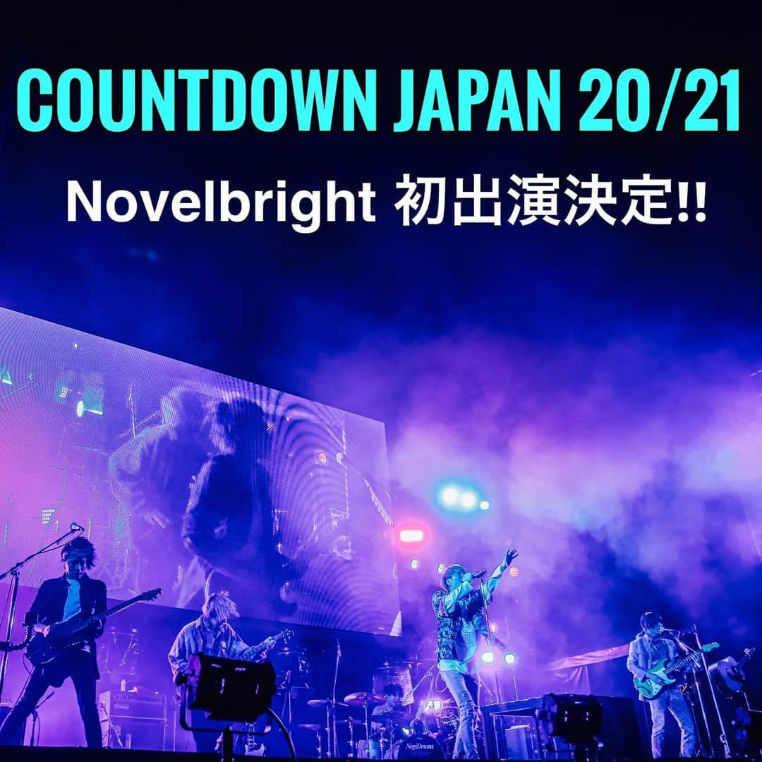 Novelbright（ノーベルブライト）さんのインスタグラム写真 - (Novelbright（ノーベルブライト）Instagram)「【CDJ20/21初出演決定】  12/27、12/29〜31の4日間 幕張メッセ国際展示場1～11ホール、イベントホールで開催 「COUNTDOWN JAPAN 20/21」  Novelbrightは12/27(日)に出演㊗️🎉 出演時間、出演ステージは後日発表。  日本最大の年越しロックフェス 是非お越し下さい！ countdownjapan.jp #novelbright #cdj2021 #cowntdownjapan」11月18日 15時12分 - novelbright_jp