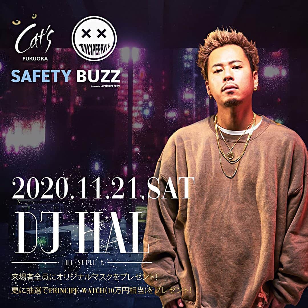 DJ HALのインスタグラム：「Saftybuzz  @cats_fukuoka  feat @principeprive  今週末は福岡です！　@ibiza.fukuoka でのplayはお店の判断もあり中止となりました🙏🏾残念ですが今のこの大変な時期に勇気ある判断だと思います👏🏾　当日は何かしらの形で配信などをしていく予定です！ どうぞ宜しくお願い致します！ 引き続き感染予防していきましょう😷」