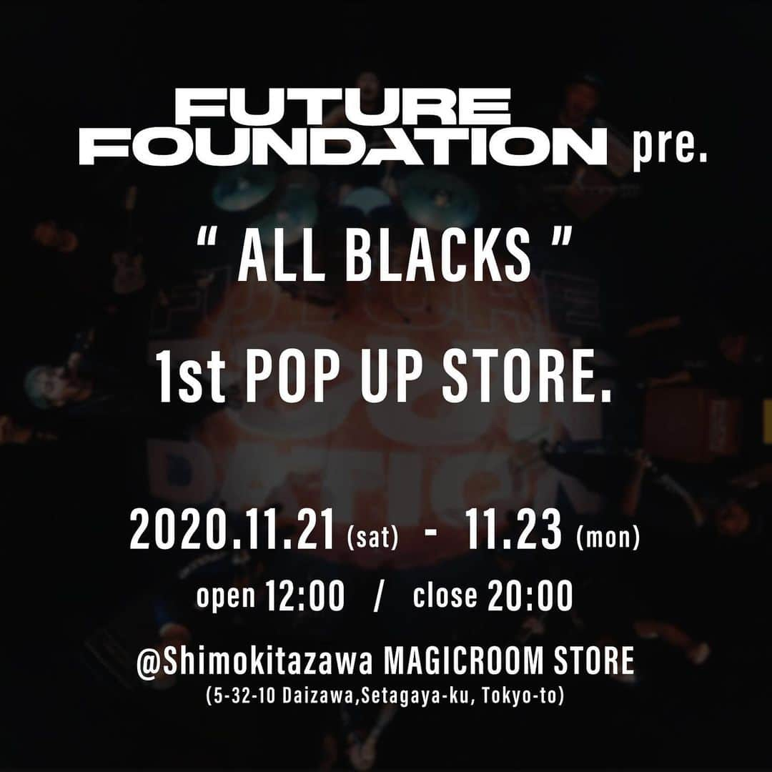 SHADOWSさんのインスタグラム写真 - (SHADOWSInstagram)「FUTURE FOUNDATION初のPOP UP STORE "ALL BLACKS"のアイテムラインナップを発表！  11.21(sat)-11.23(mon) at MAGIC ROOM STORE @MAGICROOMSTORE   #FUTUREFOUNDATION #ALLBLACK」11月19日 19時02分 - shadows_japan