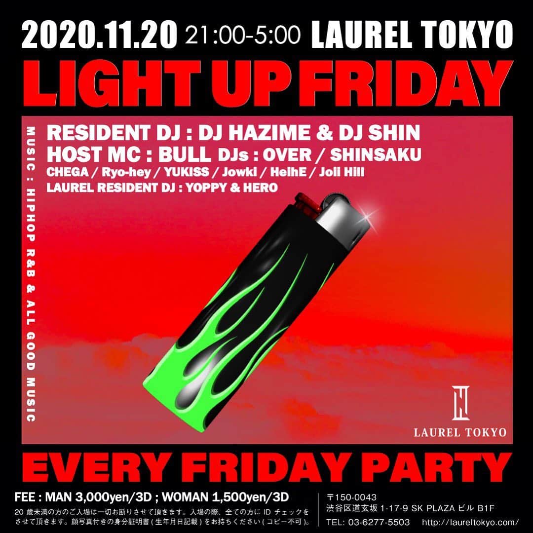 DJ HAZIMEさんのインスタグラム写真 - (DJ HAZIMEInstagram)「明日夜🔥11/20/2020 “Light Up Friday” @laureltokyo  Resident @djhazime & @djshin_jp  Host MC @bullmatic  DJ Over, Yu-To, Chega, Ryo-Hey Yukiss, Jowki, Heihe, Joii Hill Laurel Resident DJ Yoppy & Hero #tokyo #shibuya #laurel #LightUpFriday #EveryFridayNight @light_up_friday」11月19日 19時18分 - djhazime