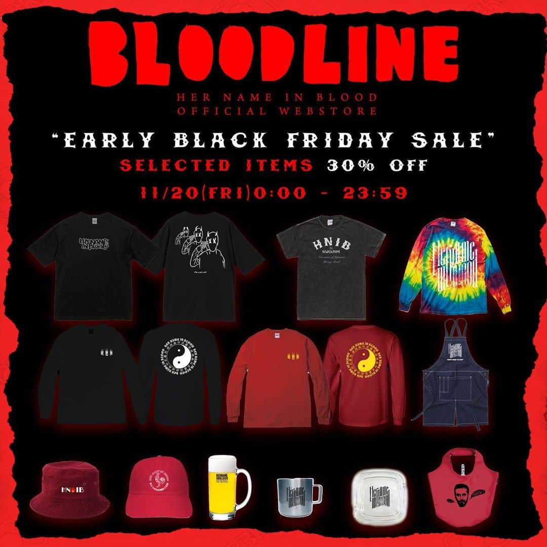 Her Name In Bloodのインスタグラム：「EARLY BLACK FRIDAY SALE is coming!  HNIB公式通販ストア"BLOODLINE"にて、 1日限定のセールを行います！  明日11/20(金)0:00 - 23:59の間 セレクト・アイテムが30% OFFで購入できます。 ストックやサイズに限りがあるものが多いので、この機会にどうぞ！  hnibofficial.stores.jp」