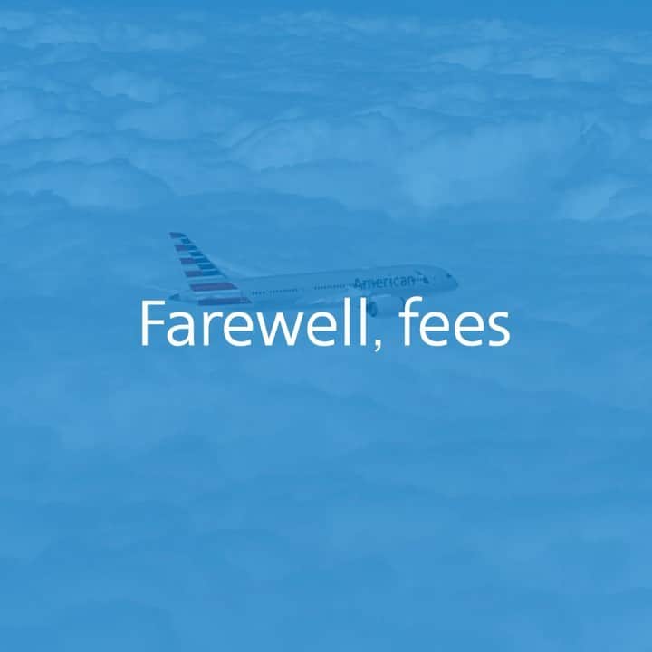 アメリカン航空のインスタグラム：「Farewell, fees! We’re providing more flexibility for our customers to make travel easier. Link in bio to newsroom for more information!」