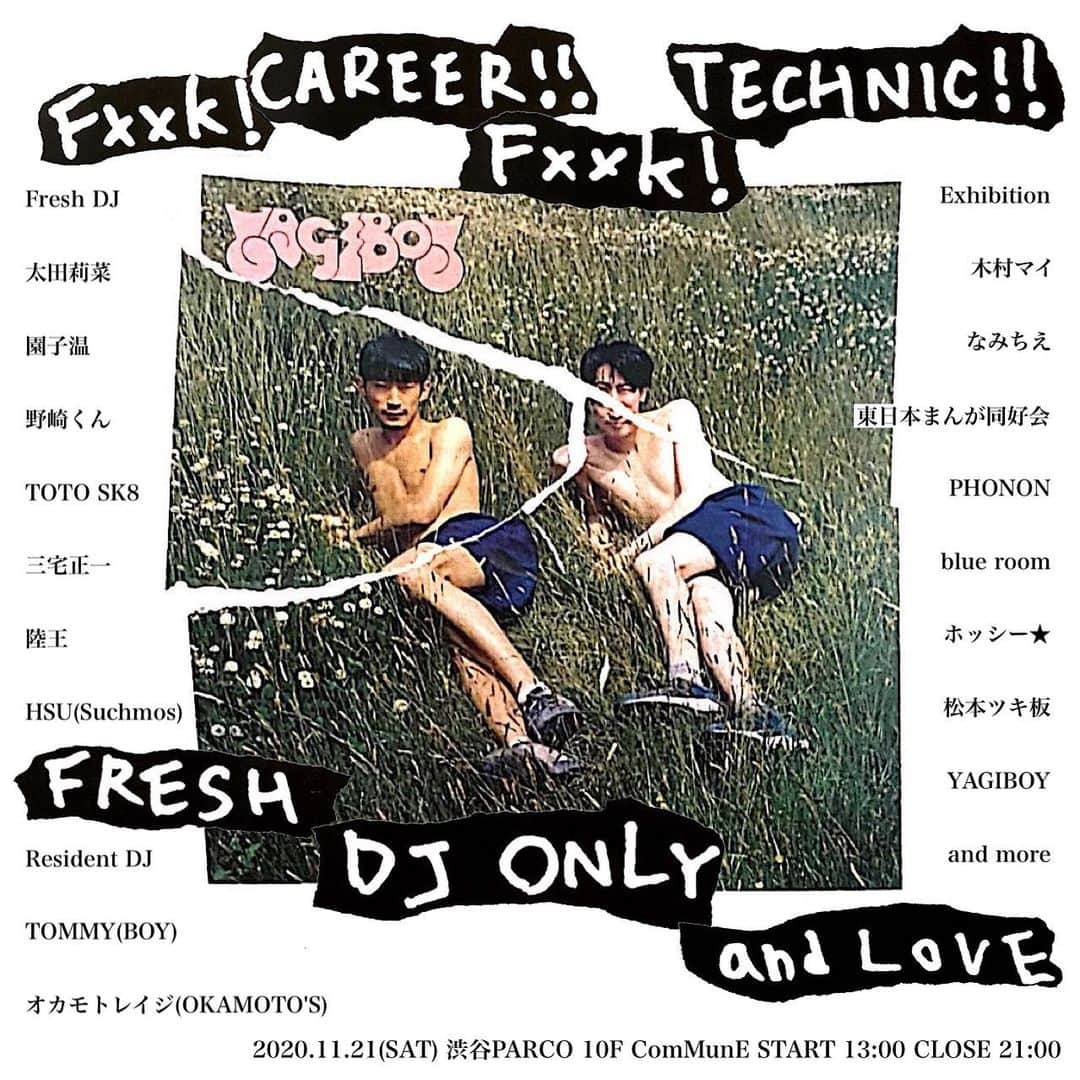 オカモトレイジのインスタグラム：「2020.11.21(SAT) 渋谷PARCO 10F ComMunE @parco_shibuya_official  OPEN 13:00 CLOSE 21:00  渋谷PARCOオープン1周年を祝して、屋上では10日間日替わりでスペシャルイベントを開催！ 3日目となる11月21日(土)はオカモトレイジ主宰「YAGI EXHIBITION」と奥冨直人による古着屋「BOY」による伝説の合同エキシビジョン「YAGIBOY」がカムバック。 今回は「はじめての○○」をテーマに思いがけないゲストが初DJや初パフォーマンスにトライ。 またマジシャン、大人も乗れるパンダカー、着ぐるみたちも登場してYAGIBOYがクセのある「デパートの屋上」を演出します。 もちろん古着の販売もお楽しみに！ DJ 太田莉菜 / @whoisrinaohta  オカモトレイジ(OKAMOTO’S) / @okamotoreiji  園子温  野崎くん / @damienzombie  HSU(Suchmos) / @hsu.hayatakosugi  TOTO SK8 TOMMY(BOY) / @tommy_okutomi  三宅正一 / @miyakeshoichi  陸王 / @okama_culture   トーク オカモトレイジ(OKAMOTO’S)×TOMMY(BOY) 東日本まんが同好会＋オカモトレイジ(OKAMOTO’S)  出店 大人も乗れるパンダカー 木村マイ(写真展示) / @milou_en_mai_  なみちえ(着ぐるみワークショップ＋帽子出店) / @namichie73  東日本まんが同好会SHOP(CD、古本、チェキ会) / @eastjapancomicclub  PHONON(ヘッドフォン、ラジカセ) / @phonon_inc  blue room(古着) / @blue_room___  ホッシー★(マジック) / @magician_hossy  松本ツキ板(デバイス周辺機器) / @matsumoto_tsukiita  YAGIBOY(フリーマーケット) / @yagi_exhibition   and more  ※12時半より10Fに列を形成します。人数が多い場合は時間帯別の整理券を配布する場合がございます。ご了承ください。 ※店内の衛生管理、全スタッフのこまめな検温、手洗いやうがいを徹底致します。 ※各ドアノブや手洗い場など人の手が多く触れる箇所のアルコール消毒を徹底いたします。 ※感染防止のため、当店スタッフにおきましてもマスクの着用をさせていただきます。 ※ご入場時には手のアルコール消毒、体温計測を実施いたします。 ※計測結果が 37.5°C以上の場合はご入場をお断りする場合もございますので、あらかじめご了承ください。 体調の優れない方はご来場をお控えください。 ※当日はドアを開けて換気を行います。 ※マスク着用のご協力をお願い致します。 ※着用がない場合は、原則として入店をお断りしますのでご了承下さい。」