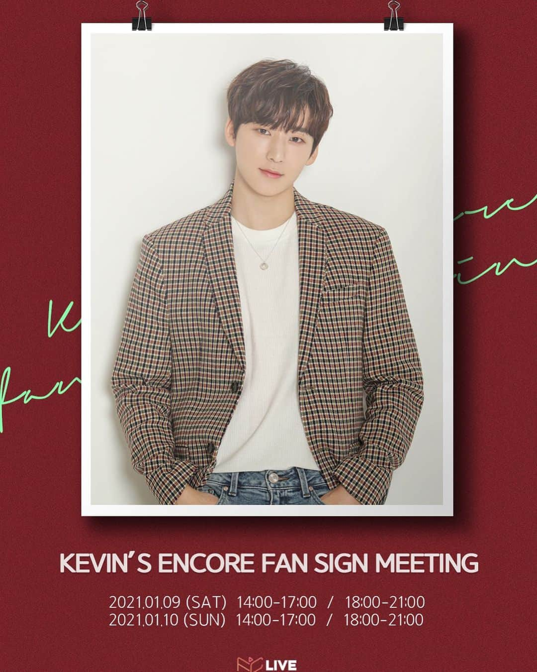 ケビン さんのインスタグラム写真 - (ケビン Instagram)「⭐️KEVIN’s ENCORE FAN SIGN MEETING⭐️  🗓2021.01.09 / 01.10  TICKET OPEN: 12.19(SAT)12:00pm KST  지난 생일 팬미팅에서 즐거운 시간 보내주셔서 감사합니다!!! 여러분하고 더 이야기 나누고싶어서 앵콜 사인회를 열게되었습니다! 즐거운 시간 많이 보냅시다! 벌써 신난다~🥰🍀  前回のバースデーファンミで楽しい時間を過ごしてくれてありがとうございました！クローバーの皆さんともっと話したくてアンコールサイン会を開催することになりました！楽しい時間を過ごしましょう〜楽しみ！🥰🍀  I had such an amazing time on my online birthday fanmeeting that I wanted to open an encore fan sign meeting for you guys! Can’t wait to meet you guys again soon!🥰🍀  티켓예약 및 자세한 안내 Ticket Reservations and Info チケット予約詳細  A👉 http://fancafe.jp/shop/item.php?it_id=1608080764 B👉 http://fancafe.jp/shop/item.php?it_id=1608081541 C👉 http://fancafe.jp/shop/item.php?it_id=1608081592 D👉 http://fancafe.jp/shop/item.php?it_id=1608081627  @fclive_official  #케빈우 #kevinwoo」12月16日 12時07分 - kevinwoo_official