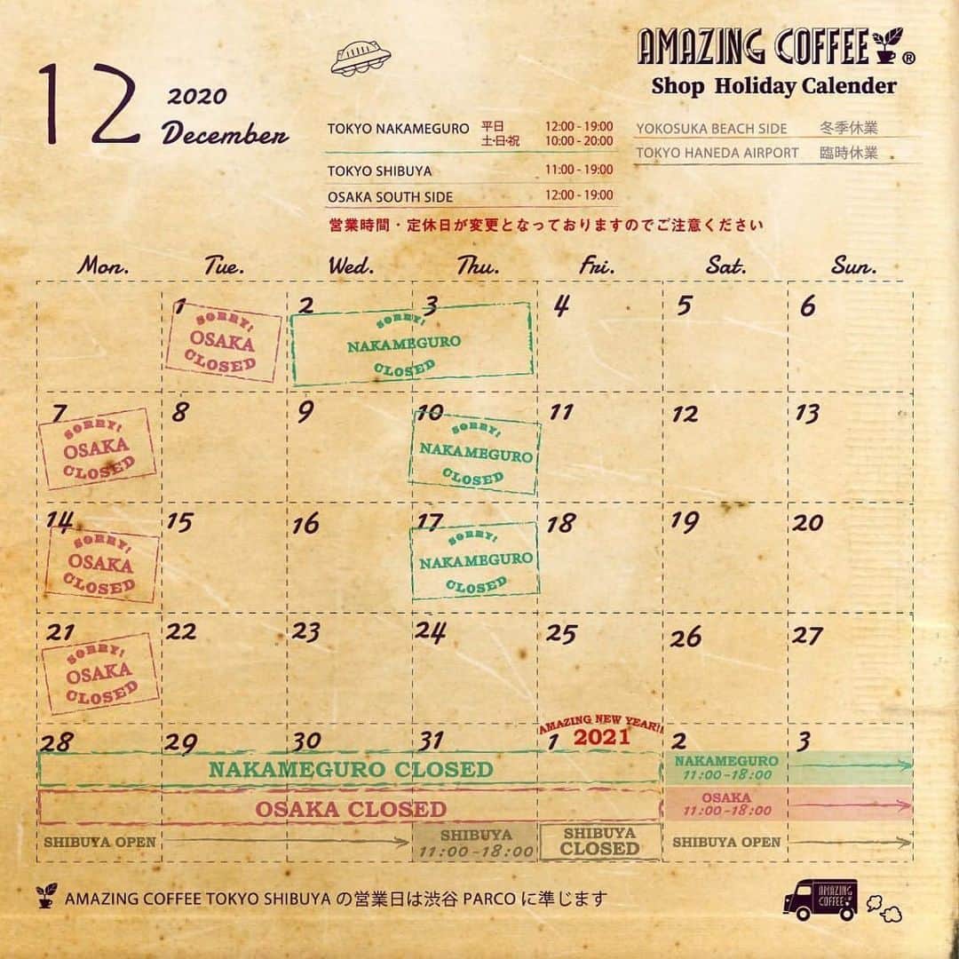 のインスタグラム：「. @amazing_coffee_official  Information from AMAZING COFFEE📢 . 2020 December🎄 Shop Holiday Calender📆 . . 年末年始休業日のお知らせです🌱 . . ※店休日は予期せず変更になることもございますのでご了承ください。 その際は、websiteまたはInstagramにてご案内させていただきます。 . ※TOKYO SHIBUYAの営業日は渋谷PARCOに準じます。 @parco_shibuya_official . ※AMAZING COFFEE ONLINE 配送休止日：12/25(金)～1/3(日) 上記期間にご注文いただいた商品は、1/4(月)より順次発送いたします。 . #AMAZINGCOFFEE #TOKYONAKAMEGURO #OSAKASOUTHSIDE #TOKYOSHIBUYA #AMAZINGCOFFEEONLINE #AMeCO #アメコ #coffee #LDHkitchen」