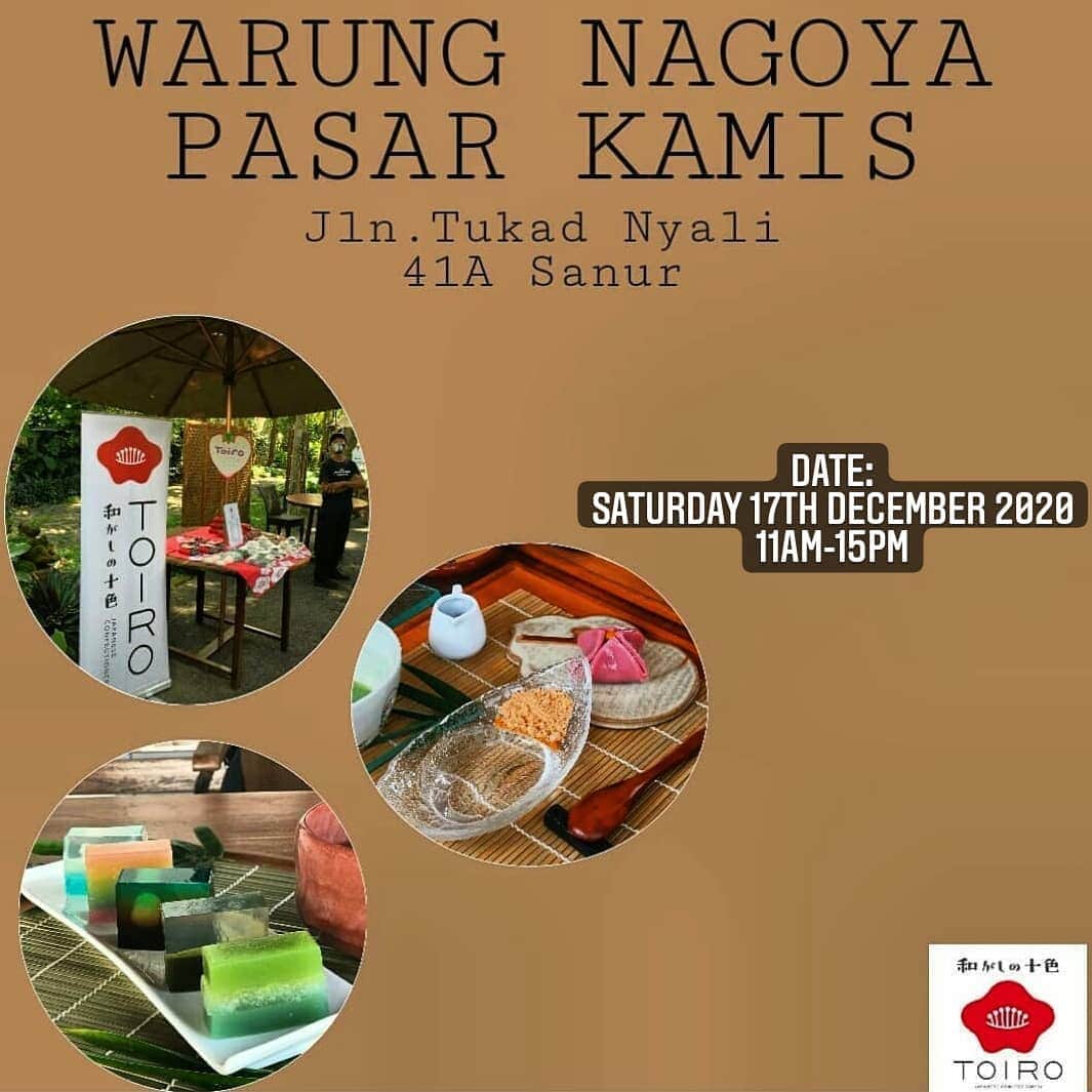 のインスタグラム：「Hello everyone!  TOIRO will join WARUNG NAGOYA PASAR KAMIS  at @warungnagoyasanur  Jln.Tukad Nyali 41A Sanur.  On, 17th Desember 2020 11AM-15PM.  Save the date and please feel free to visit and enjoy the flavors of our wagashi. Will see you there❤️  Have a great day all! #toirowagashi #toiro_wagashi #bali #wagashi #japanesesweets」