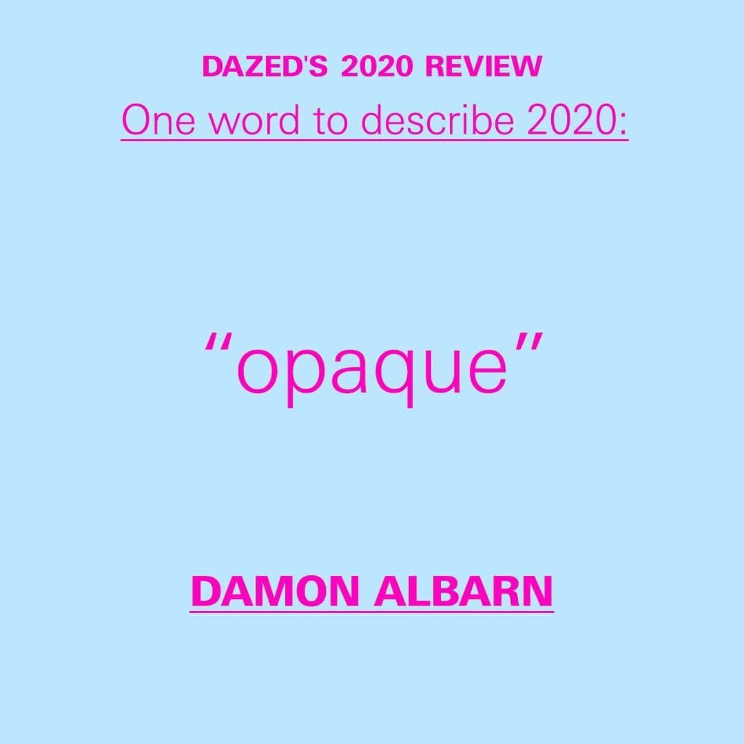 Dazed Magazineさんのインスタグラム写真 - (Dazed MagazineInstagram)「As part of our #Dazed2020Review, we asked family and friends to answer our pop quiz questions about their year.   Swipe for their “One word to describe 2020:_________ “ responses ➡️」12月16日 19時50分 - dazed