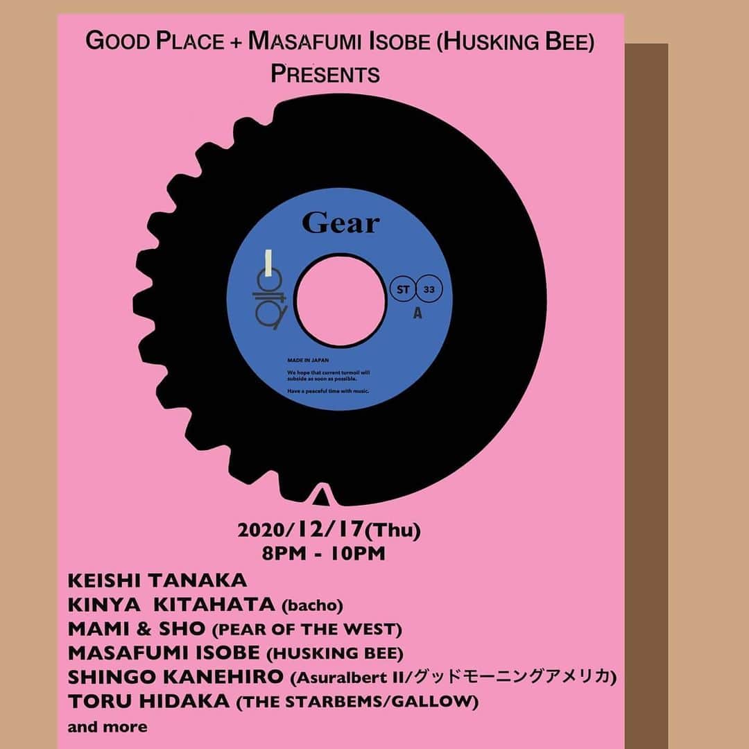 磯部正文のインスタグラム：「本日開催🤓 12/17(木) 20時〜  GOOD PLACE + 磯部正文の共同企画   マルチストリーミング配信  ｢Gear｣   4つの場所からアコースティック弾き語りライブをお届けします☆  出演者  東京2会場 MASAFUMI ISOBE (HUSKING BEE) TORU HIDAKA (THE STARBEMS / GALLOW) KEISHI TANAKA SHINGO KANEHIRO (Asuralbert Ⅱ / グッドモーニングアメリカ)  神戸 KINYA KITAHATA (bacho)  福岡MAMI & SHO (PEAR OF THE WEST)  Zoomを使っての出演者同士のトークタイムあり  セッションやトークゲストも🎤  このメンツでチケット2000円🤓 お家でゆるりとご視聴してくださいませ！  チケットはGOOD PLACEの特設サイトからお願いします (GOOD PLACE 配信  で検索すると見つけやすいかと)」