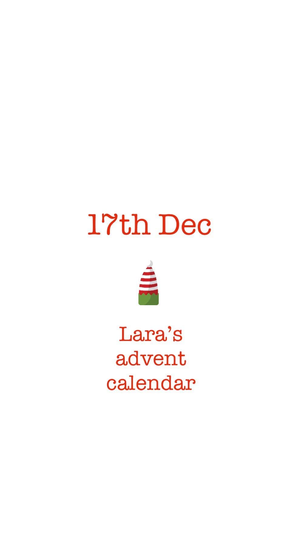 Laraのインスタグラム：「17th Dec  Lara’s advent calendar」