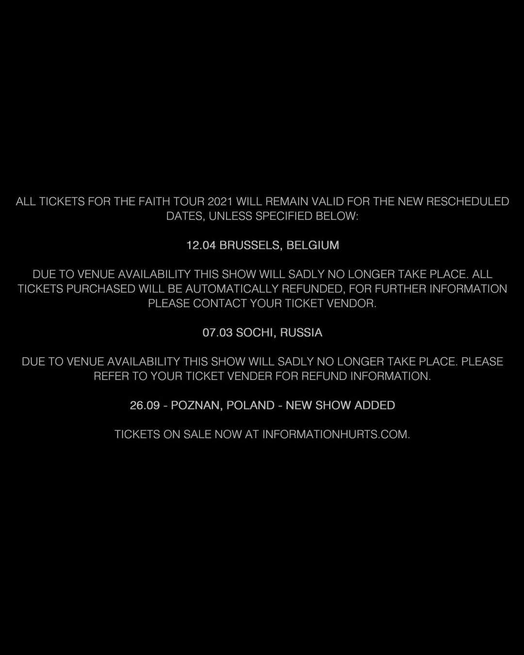 ハーツさんのインスタグラム写真 - (ハーツInstagram)「FAITH TOUR 2021 - RESCHEDULED  It’s with great frustration and disappointment that we have to announce that the #FaithTour has been rescheduled.   Given the global chaos, it’s just not possible for us to go ahead with the dates in Spring 2021. Everyone has been working tirelessly behind the scenes, but we just couldn’t make things work. It’s the biggest tour we’ve ever done and we want it to be the best (and safest) possible experience for you all.   For the greater good, we’re moving the tour to Autumn 2021. The recent scientific developments have made us optimistic that things will be back on track by then.   It’s hard to not feel deflated by the whole thing. We’re desperate to get out there, see you all and play these songs live. But that time will come, and I know it’ll be better than ever. Releasing music this year has been a real challenge for us and everyone involved, so the love and support you’ve shown us really means a lot.   Thanks for your patience, understanding and most importantly, your faith.   We love you all.  🖤  More information at informationhurts.com」11月25日 19時07分 - adamhurts