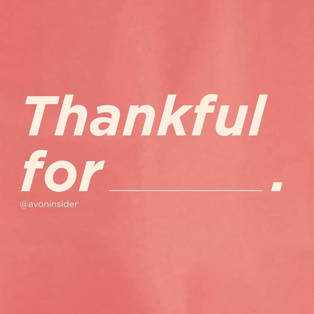 エイボンさんのインスタグラム写真 - (エイボンInstagram)「We’re thankful for YOU! ❤️ Tell us what you're thankful for below.」11月27日 0時00分 - avoninsider