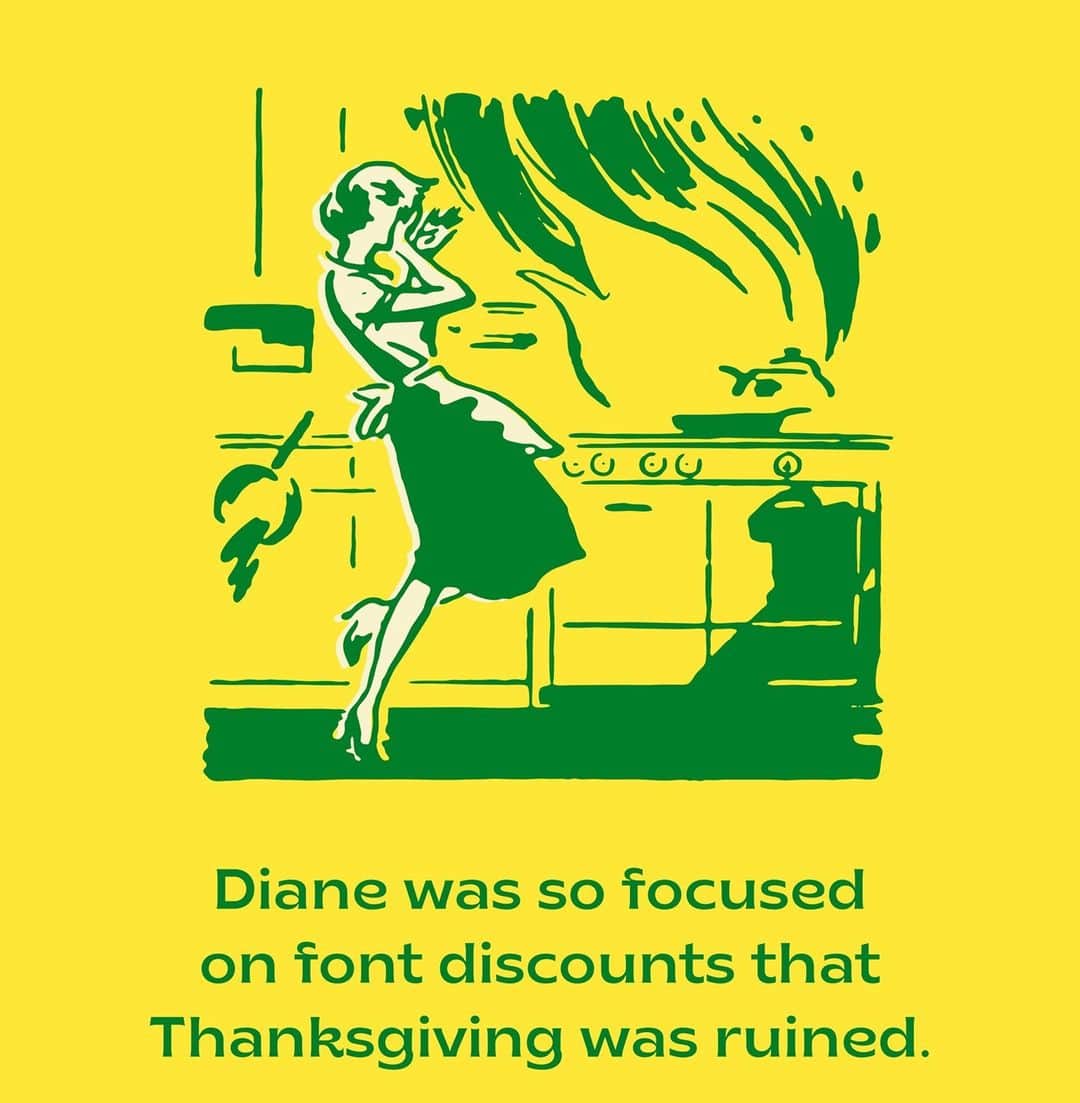 myfontsのインスタグラム：「Note: this is fiction. It's actually impossible to have too many discounts: https://bit.ly/2IKEGPE  The #type is Brice by Studio Sun: https://bit.ly/2HBFPs2  #blackfriday #cybermonday #bfcm #BFCMFontSale #fonts #fontsale #typography #design #discounts #sale #font #designinspiration #studiosun #brice」