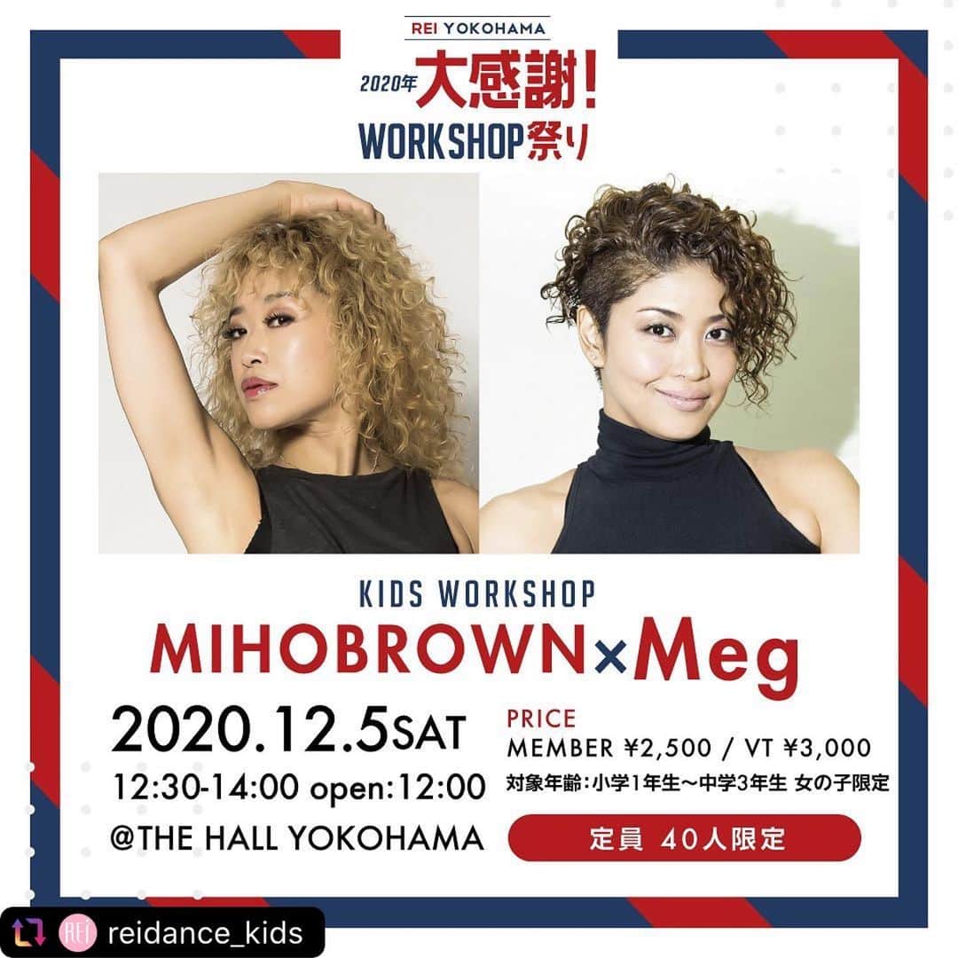 Meg（メグ）のインスタグラム：「遂に12/5(土)今週末です‼️🔥🔥 . 相方 @mihobrown と一緒に Brown SugarでキッズW.Sを 開催します📣✨ . とてもレアですのでお見逃しなく！ 皆様のお参加お待ちしてます🙋🏽‍♀️💕 . . #Repost @reidance_kids with @reposter.app . .﻿ Rei Dance Collectionより皆様へ﻿ 大感謝の気持ちを込めて、﻿ WORKSHOPを開催させていただきます！﻿ WSでしか受けられない奇跡のコラボばかり！！﻿  ﻿ 2020年最後に、思いっきりダンスして﻿ 今年の色々なことを吹き飛ばしましょうっ✨ ﻿  ﻿ 続々と情報解禁してまいりますので、﻿ 楽しみにお待ちくださいっ🙇‍♀️💙！﻿ ﻿ _________________________________﻿ ﻿ 【 11/10(火)pm16:00予約開始！ 】﻿ ﻿ 12月5日(土) 12:30-14:00﻿ (open:12:00)﻿ 定員：40名﻿ ジャンル：KIDS HIPHOP﻿ ※対象学年：小学1年生～中学3年生﻿ ﻿ 👧🏻女性のみ 📍THE HALL YOKOHAMA﻿ ﻿ 会員 2,500円﻿ VT 3,000円﻿ ﻿ [お申し込み方法]﻿ HPに詳しいお申し込み方法を記載しております。﻿ 必ずご確認をお願い致します！﻿ (@reidance_kids )のトップページの﻿ HP URLを押したら飛べるよ♪﻿ ﻿ _________________________________﻿ ﻿ @reidance_yokohama ﻿ @reidance_kids ﻿ @reidance_shibuya ﻿ @danceworks_kids  @danceworks_jpn  #reidancecollection﻿ #dance #dancer #danceworkshop #dancestudio #danceschool #danceclass #dancelesson #yokohama﻿ #danceevent #diet #fitness #training #workout﻿ #レイダンスコレクション #ダンス動画 #ダンス﻿ #ダンススクール #ダンススタジオ #横浜ダンススタジオ #横浜ダンススクール #女性限定 #横浜ダンス #ダンスイベント」