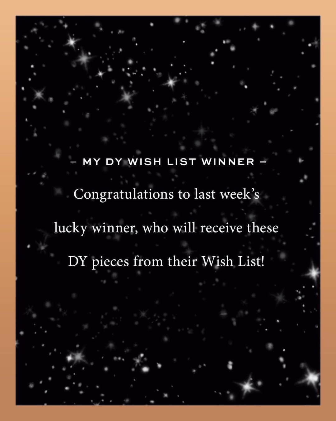デビッドヤーマンのインスタグラム：「Holiday wishes granted! Congratulations to last week’s lucky winner, who will receive these five DY pieces from their Wish List. And thank you to everyone who entered our holiday wish list giveaway last week!   Don’t miss out! Make sure to create your DY Wish List this week on DavidYurman.com. #DavidYurman」