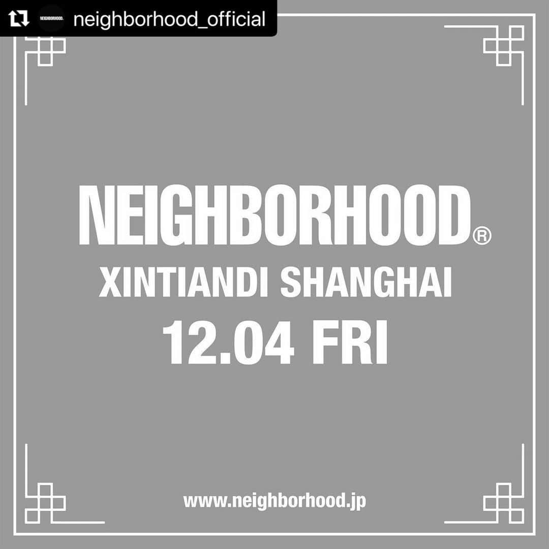 のインスタグラム：「#Repost @neighborhood_official with @make_repost ・・・  NEIGHBORHOOD SHANGHAI OPEN﻿ // 2020 DEC.4 //﻿ ______________________________________﻿ ﻿ #neighborhood﻿ #nbhd﻿ #shanghai﻿ #xintiandi」