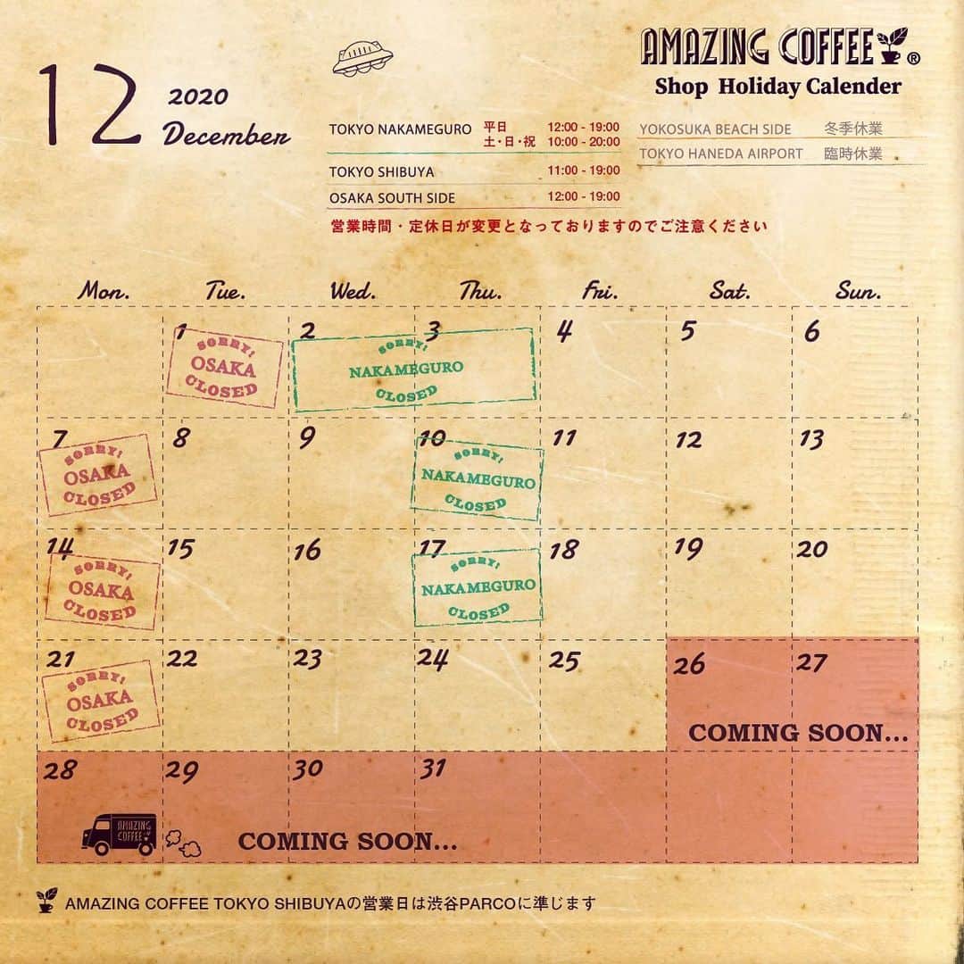 のインスタグラム：「. Information from AMAZING COFFEE📢 . 2020 December🎄 Shop Holiday Calender📆 . . . ※臨時営業時間、臨時休業の店舗がございますのでご注意ください。 ※店休日は予期せず変更になることもございますのでご了承ください。 その際は、websiteまたはInstagramにてご案内させていただきます。 . ※TOKYO SHIBUYAの営業時間は渋谷PARCOに準じます。 @parco_shibuya_official . . . #AMAZINGCOFFEE #TOKYONAKAMEGURO #OSAKASOUTHSIDE #TOKYOSHIBUYA #AMAZINGCOFFEEONLINE #AMeCO #アメコ #coffee」