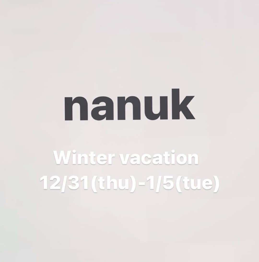 nanukさんのインスタグラム写真 - (nanukInstagram)「【年末年始営業のお知らせ】　  いつもnanukをご愛顧頂き誠にありがとうございます。 12/31(木)〜1/5(火)まで、冬季休暇とさせていただきます。 また、12/29(火)は営業させていただきます。 年始は両店舗1/6(水)からとなりますので宜しくお願い致します。 皆様のご来店スタッフ一同心よりお待ち申し上げております。  nanuk」12月1日 13時44分 - nanukhair