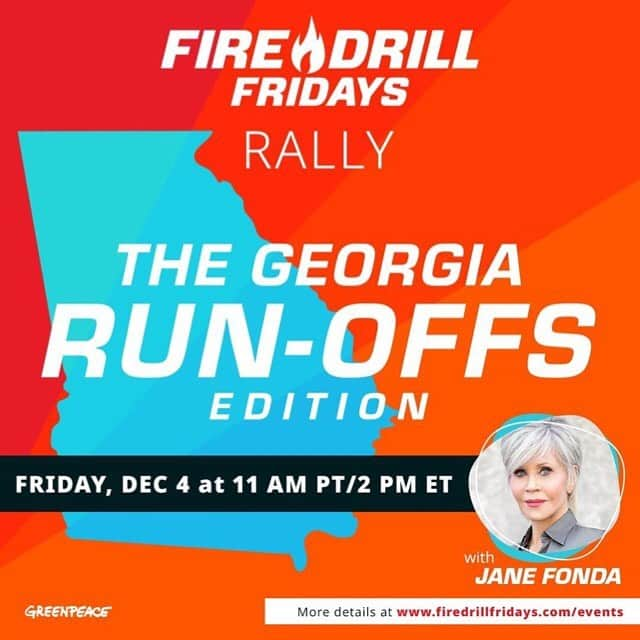 ジェーン・フォンダさんのインスタグラム写真 - (ジェーン・フォンダInstagram)「Repost from @firedrillfriday • For the last Fire Drill Friday Rally of 2020, we’re going to be focusing on the critical run-off elections for two senate seats in Georgia — the outcome of which will dictate whether Democrats or Republicans win control of the Senate. ⠀⠀⠀⠀⠀⠀⠀⠀⠀ @JaneFonda and @GreenpeaceUSA will be joined by speakers to discuss the amazing movement building happening on the ground, the profound implications the results will have on the government and our future, and how you can best support the work. ⠀⠀⠀⠀⠀⠀⠀⠀⠀ RSVP at the link in our bio!」12月3日 7時37分 - janefonda