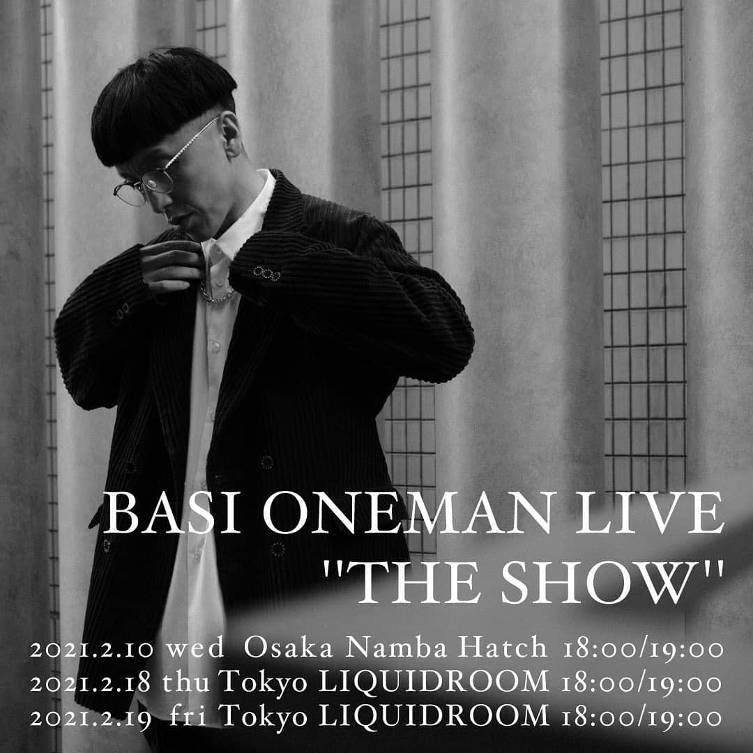 BASI（バシ）のインスタグラム：「・ BASI ONEMAN LIVE 20→21  ''THE SHOW'' 2021.2.10 wed Osaka Namba Hatch 2021.2.18 thu Tokyo LIQUIDROOM 2021.2.19 fri Tokyo LIQUIDROOM  Open 18:00 Start 19:00  Vocal：BASI Drum：RaB (Soulflex) Bass：Funky D (Soulflex) Sax/Flute/Syn/Gt：KenT (Soulflex) Key：井上惇志 (Showmore) Chorus/Gt：kojikoji  本日から抽選チケット販売スタートしました！ 百戦錬磨のメンバーでお待ちしております。 今度こそ笑顔でみんなに会えますように🌹  抽選チケット販売 (12/4 10:00〜) https://eplus.jp/bsts/」