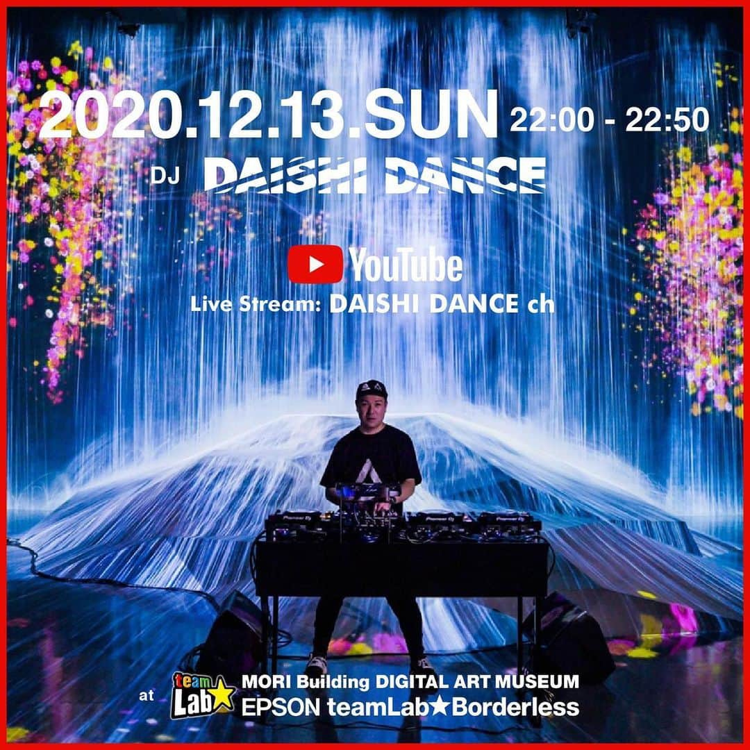 DAISHI DANCEさんのインスタグラム写真 - (DAISHI DANCEInstagram)「【12/13日曜DJ配信📡】 #YouTubeLIVESTREAM @teamlab_borderless @teamlab  #teamLabBorderless #チームラボボーダレス DJ編【22:00〜22:50】 10月に配信した吉田兄弟編に続きDJ編です‼︎ 和をテーマにしたDDオリジナル曲のみのSETです。(REMIX含む)  DD YouTubeチャンネル登録して当日ご参加よろしくお願いします‼︎  #DJ #DJlife #DJBOOTH」12月4日 19時00分 - daishidance666